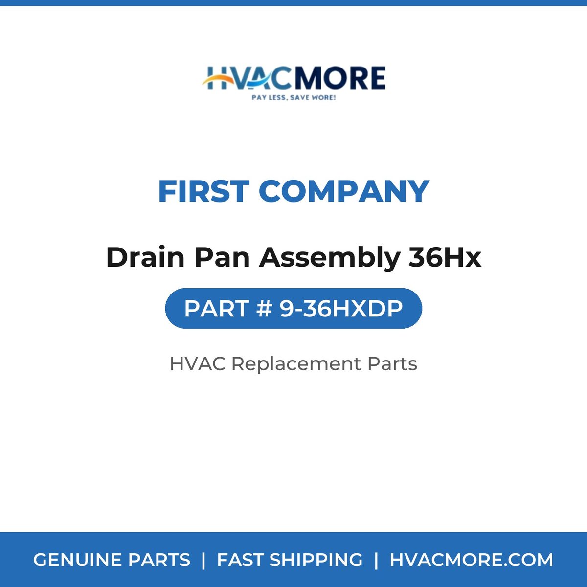 First Company Drain Pan Assembly 36Hx 9-36HXDP