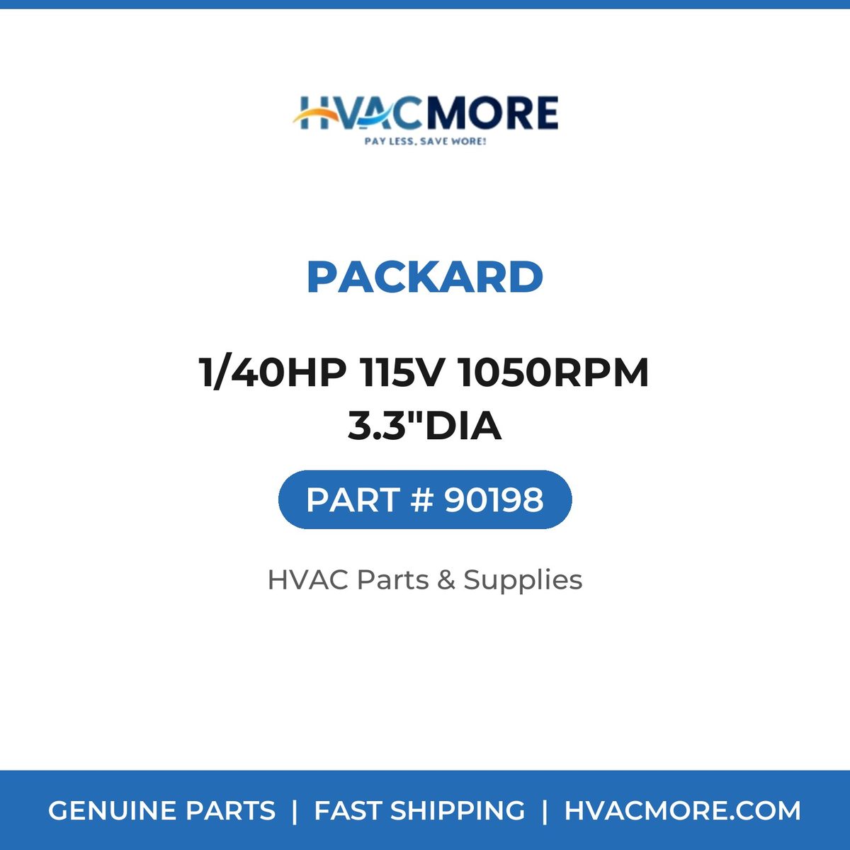 Packard 1/40HP 115V 1050RPM 3.3"DIA 90198