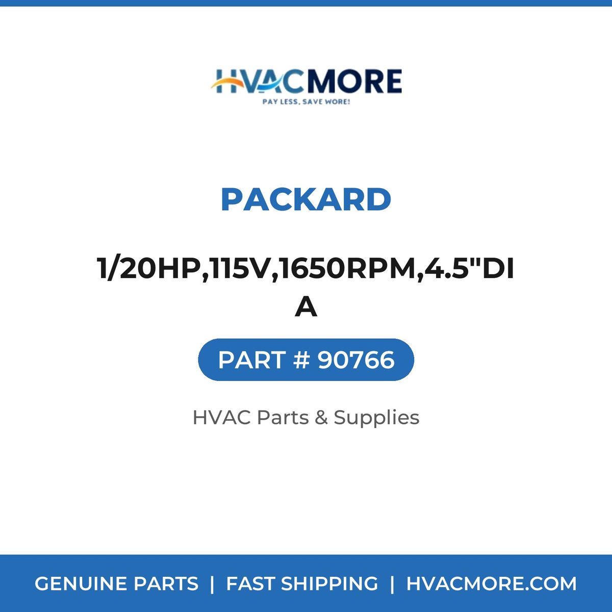 Packard 1/20HP,115V,1650RPM,4.5"DIA 90766