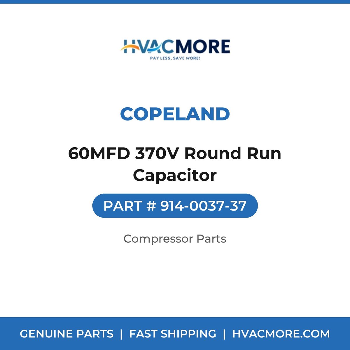Copeland 60MFD 370V Round Run Capacitor 914-0037-37