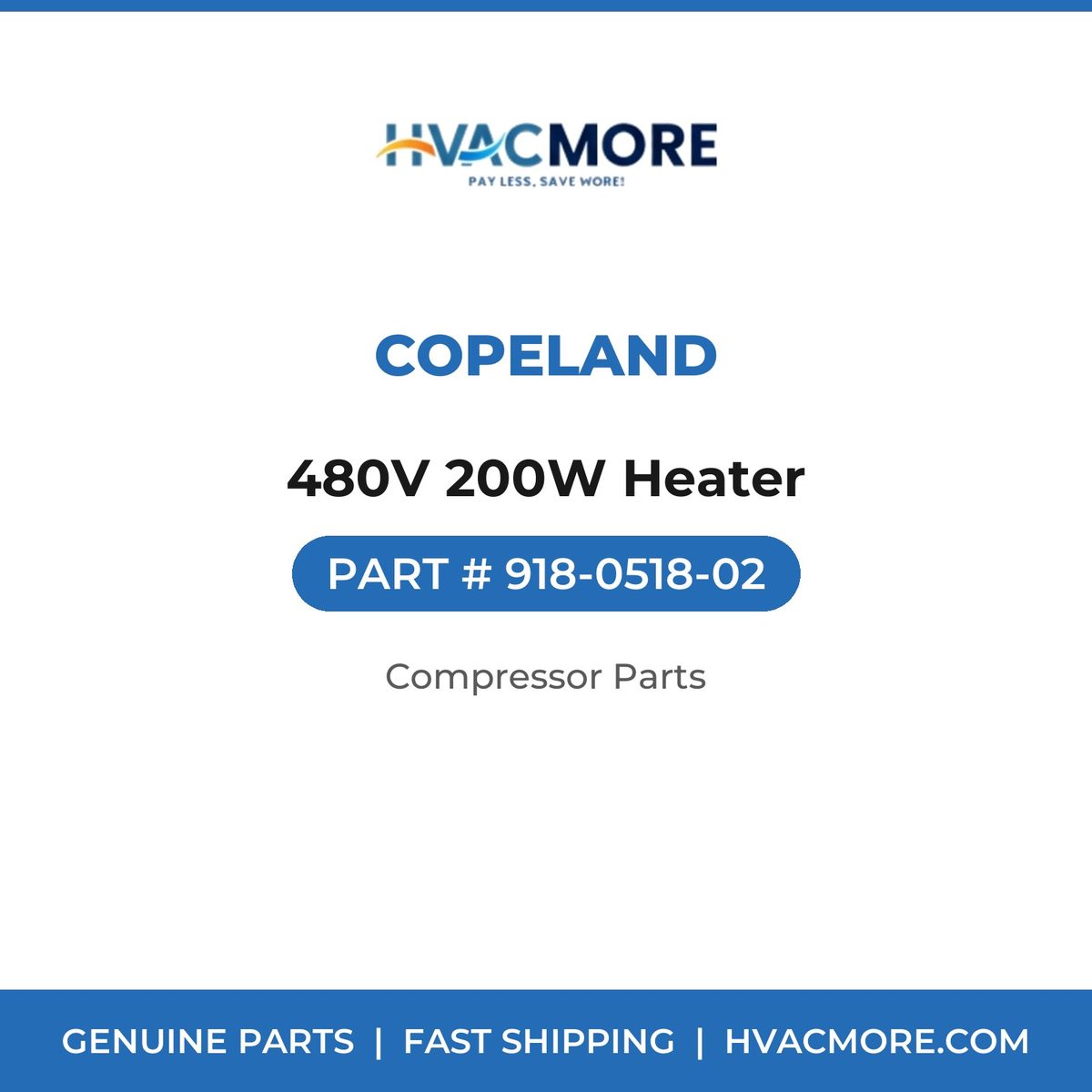 Copeland 480V 200W Heater 918-0518-02