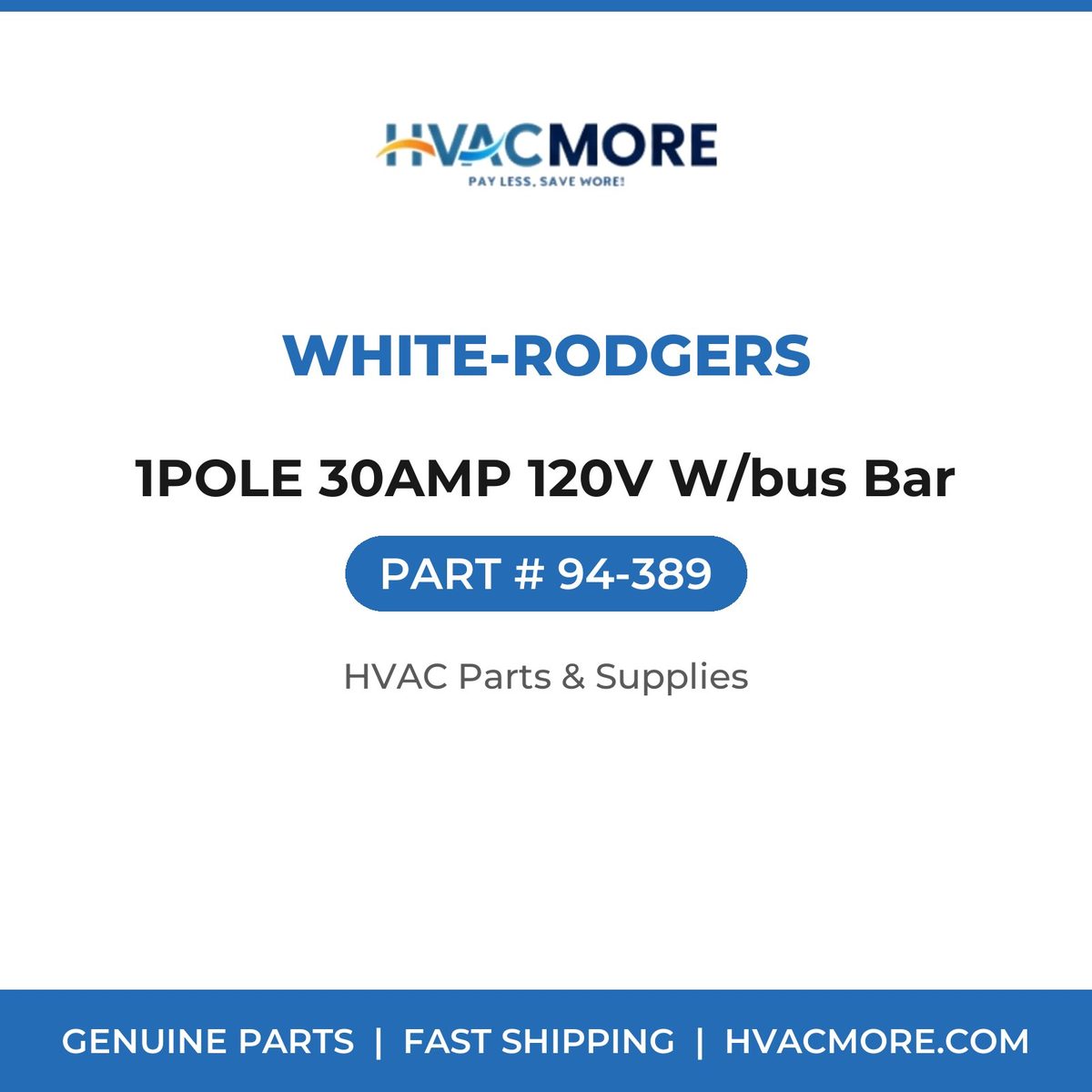 White-Rodgers 1POLE 30AMP 120V W/bus Bar 94-389