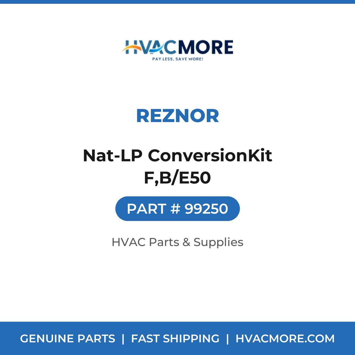Reznor Nat-LP ConversionKit F,B/E50 99250