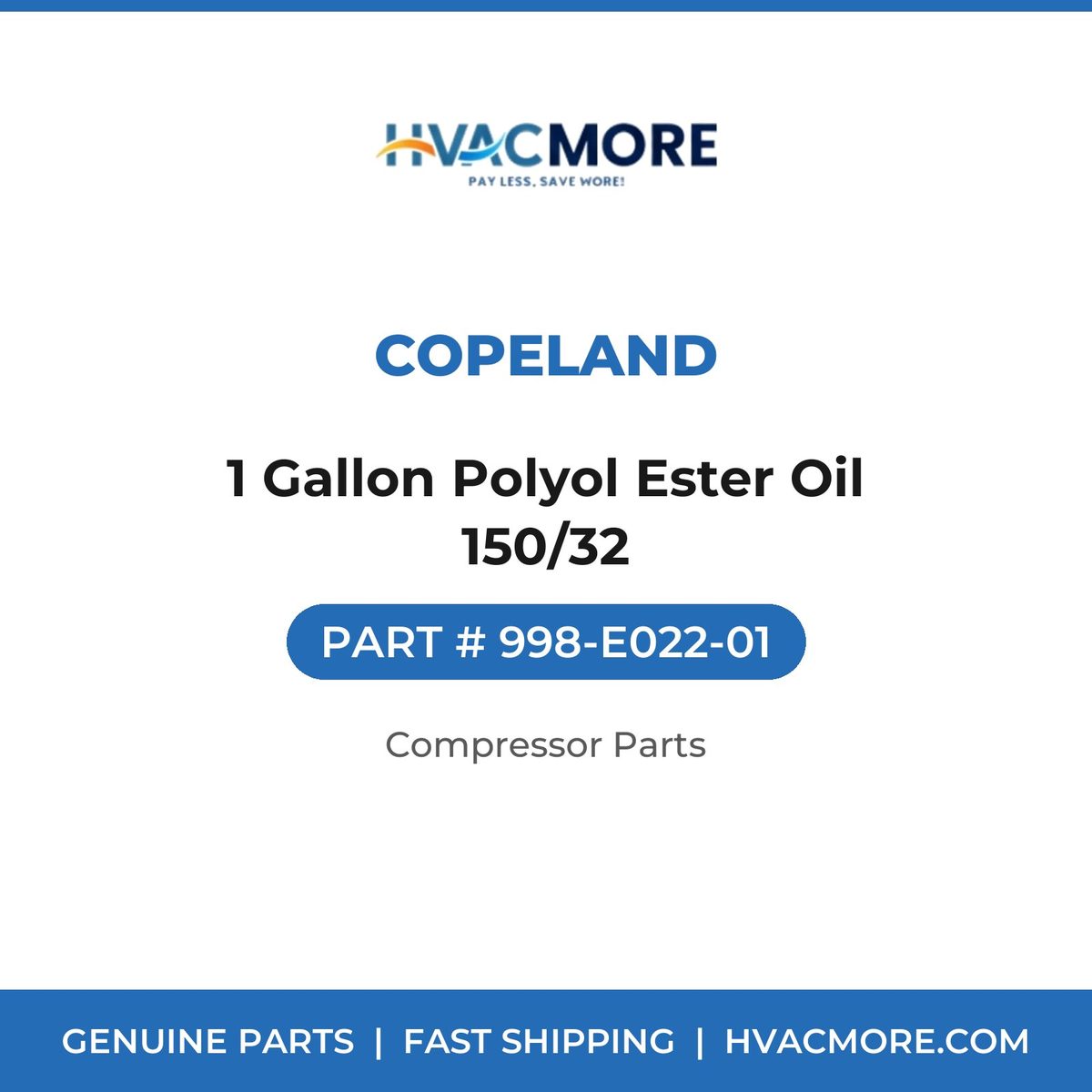 Copeland 1 Gallon Polyol Ester Oil 150/32 998-E022-01