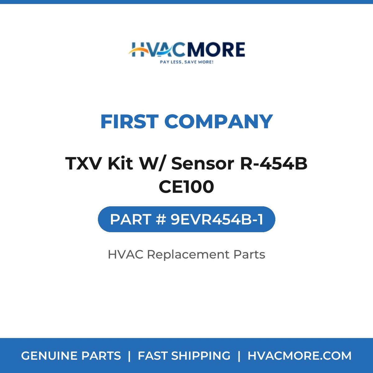 First Company TXV Kit W/ Sensor R-454B CE100 9EVR454B-1
