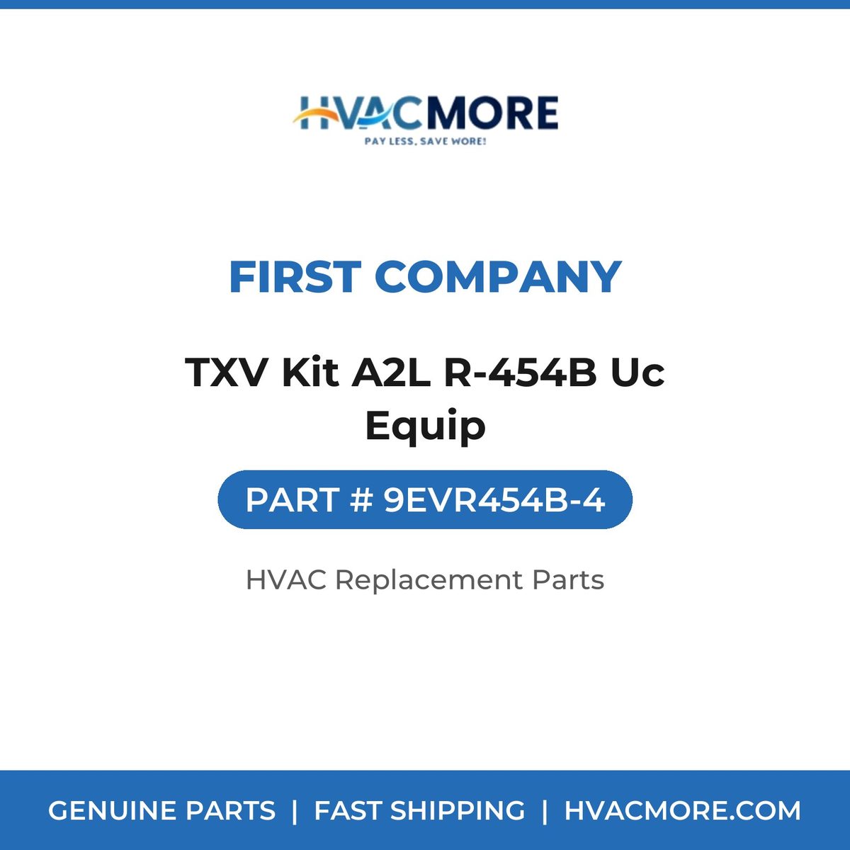 First Company TXV Kit A2L R-454B Uc Equip 9EVR454B-4