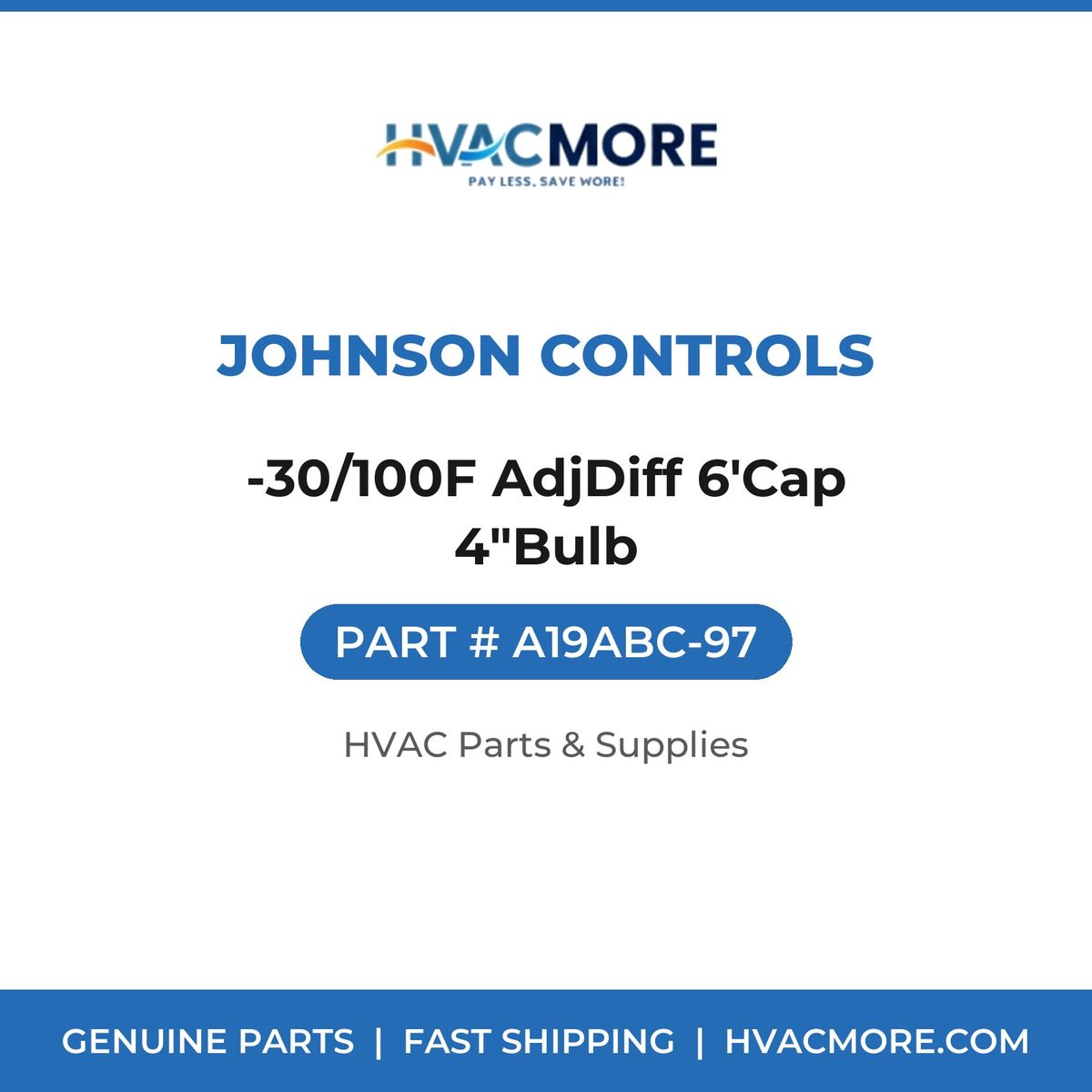 Johnson Controls -30/100F AdjDiff 6'Cap 4"Bulb A19ABC-97