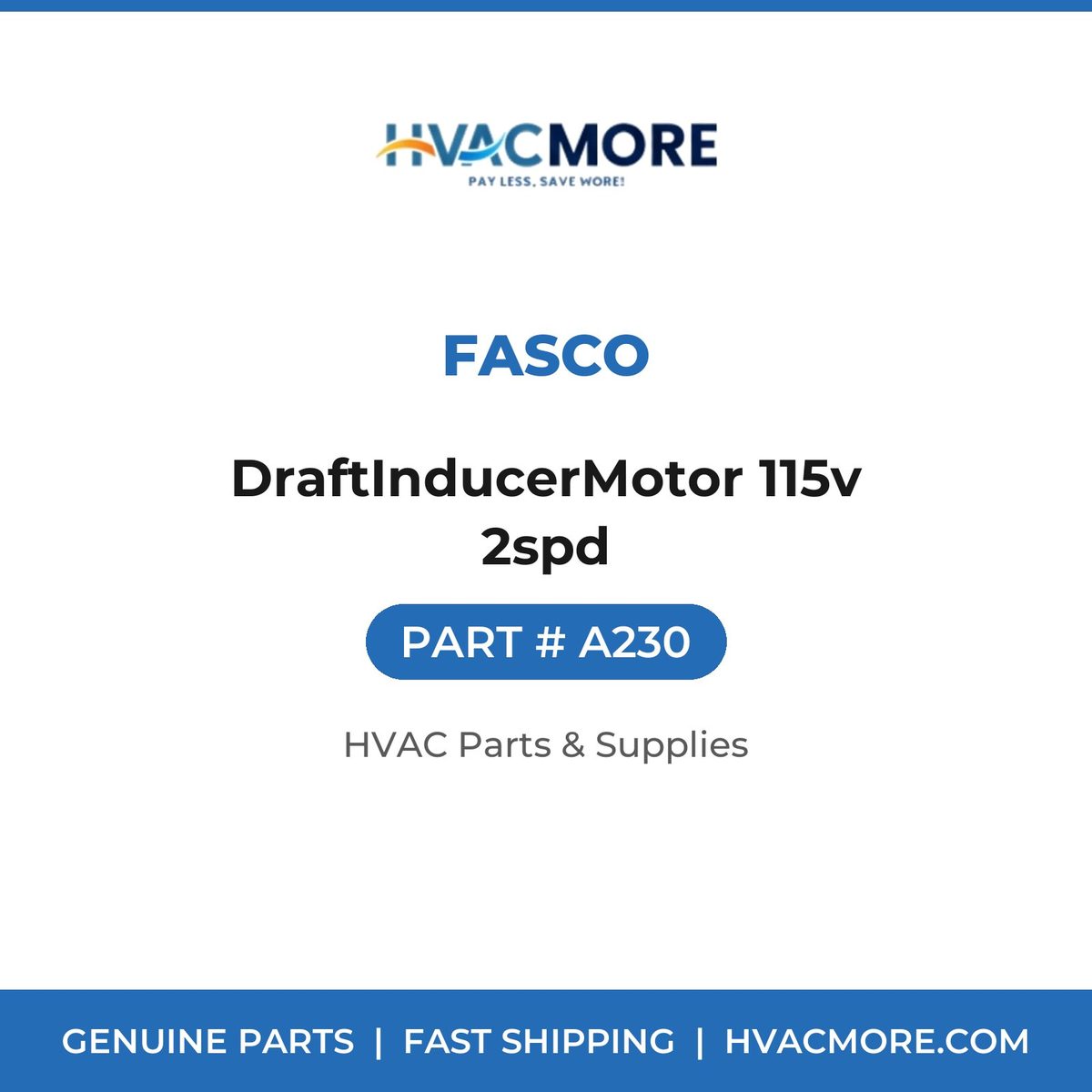 Fasco DraftInducerMotor 115v 2spd A230