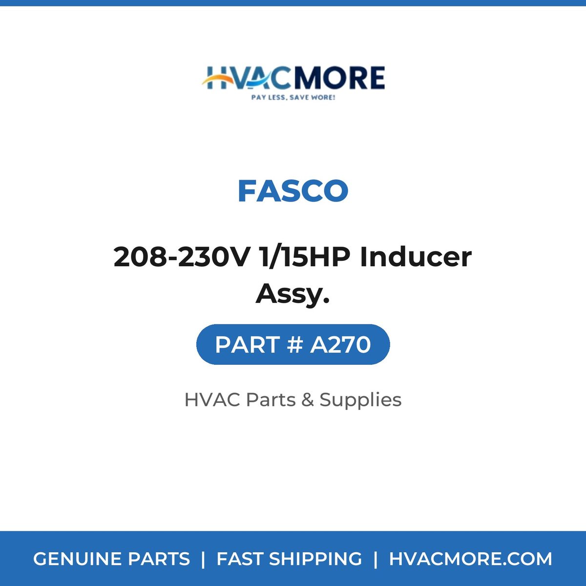 Fasco 208-230V 1/15HP Inducer Assy. A270