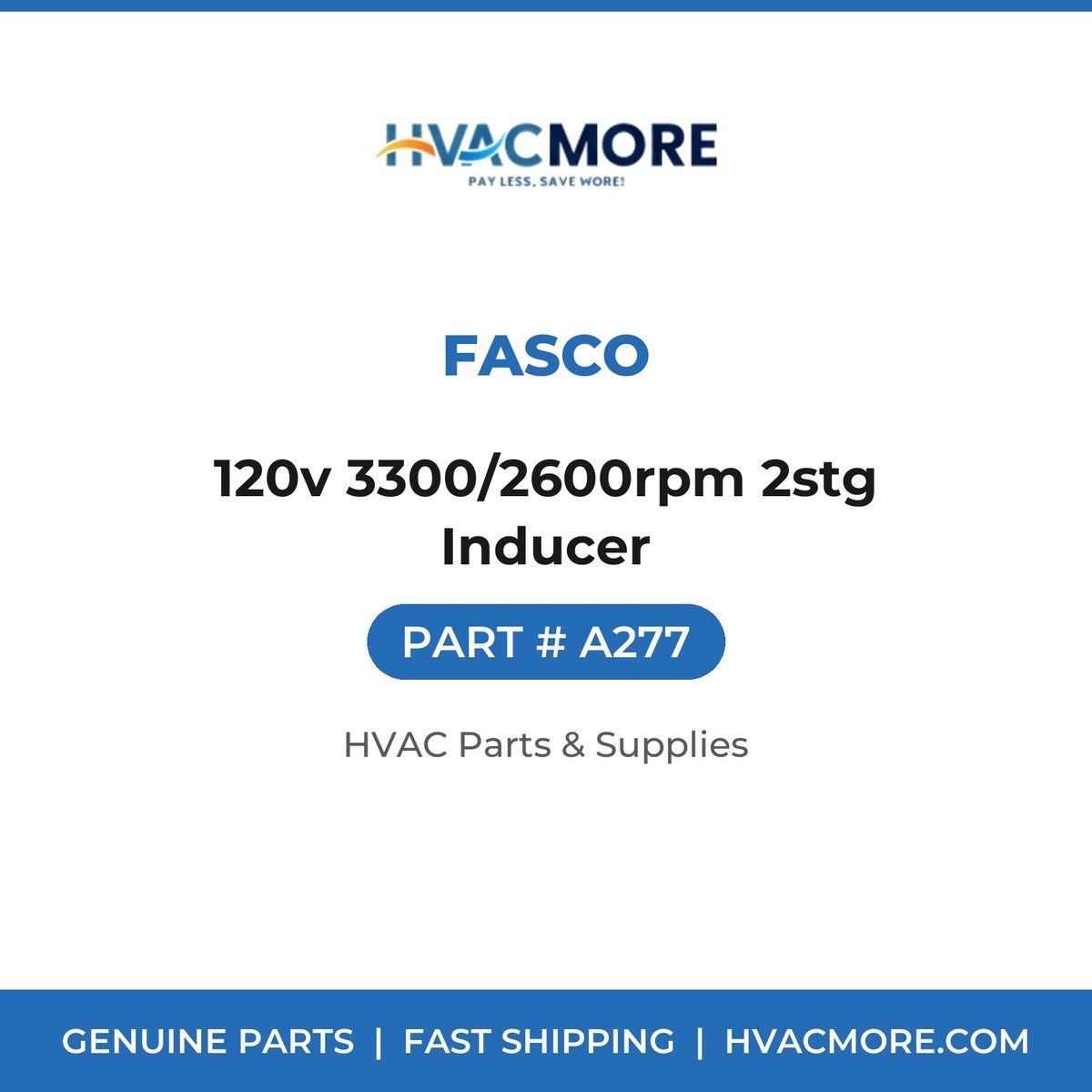 Fasco 120v 3300/2600rpm 2stg Inducer A277