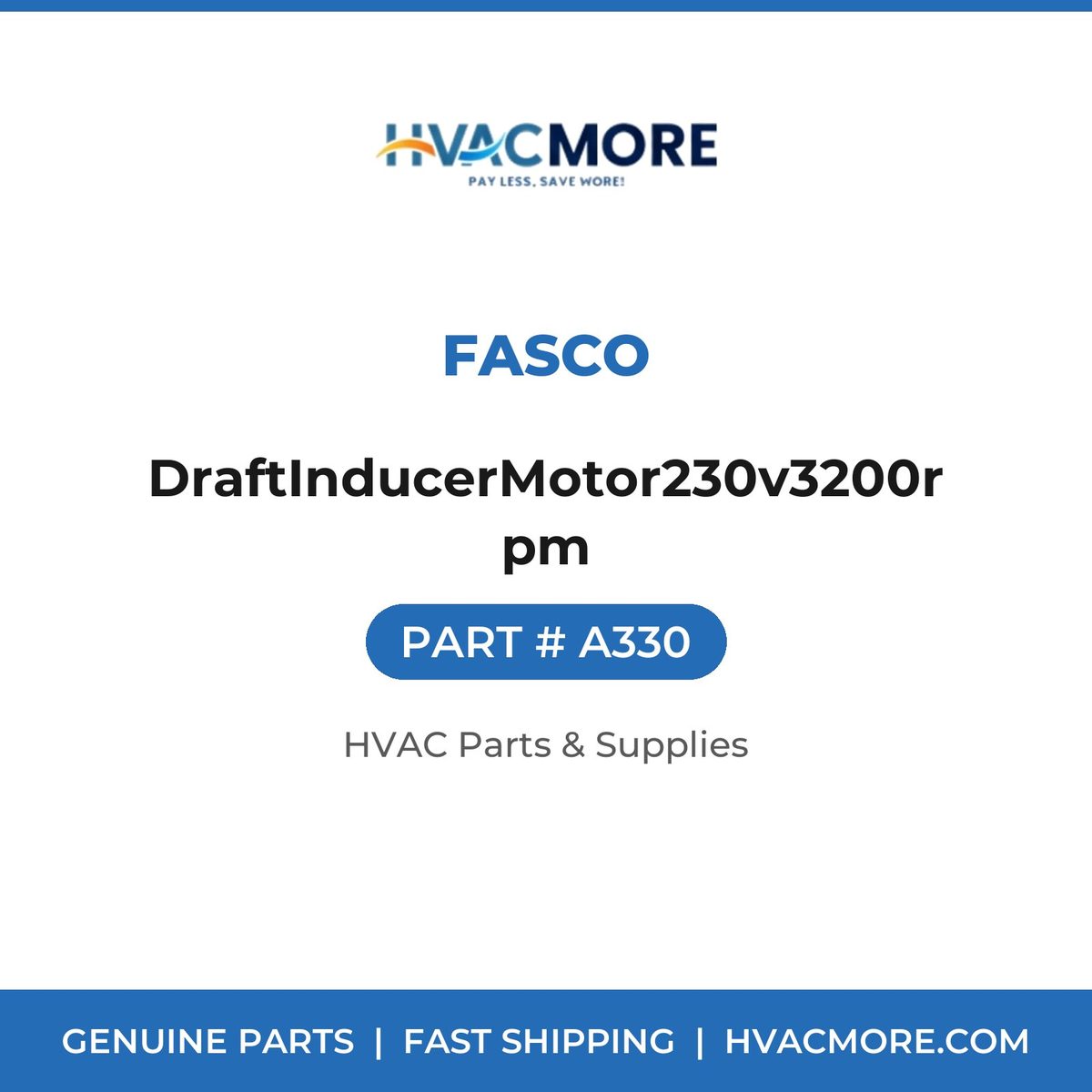 Fasco DraftInducerMotor230v3200rpm A330