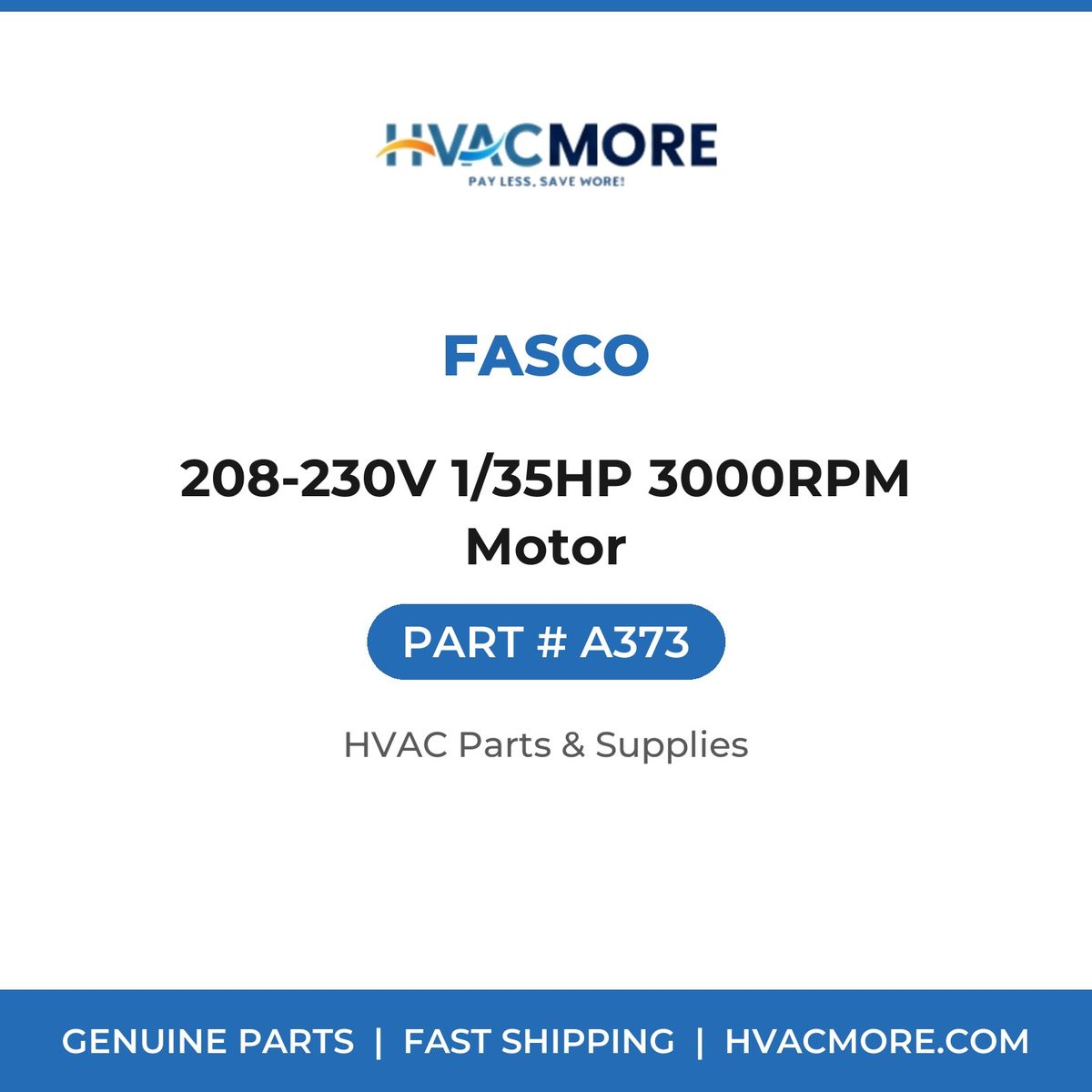 Fasco 208-230V 1/35HP 3000RPM Motor A373