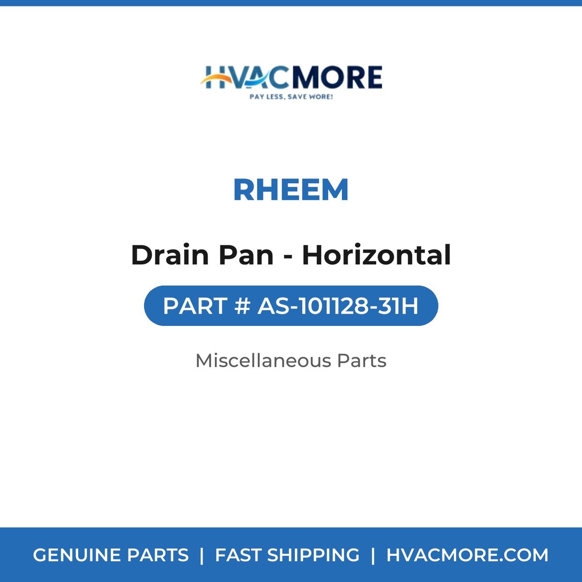 Rheem Drain Pan - Horizontal AS-101128-31H