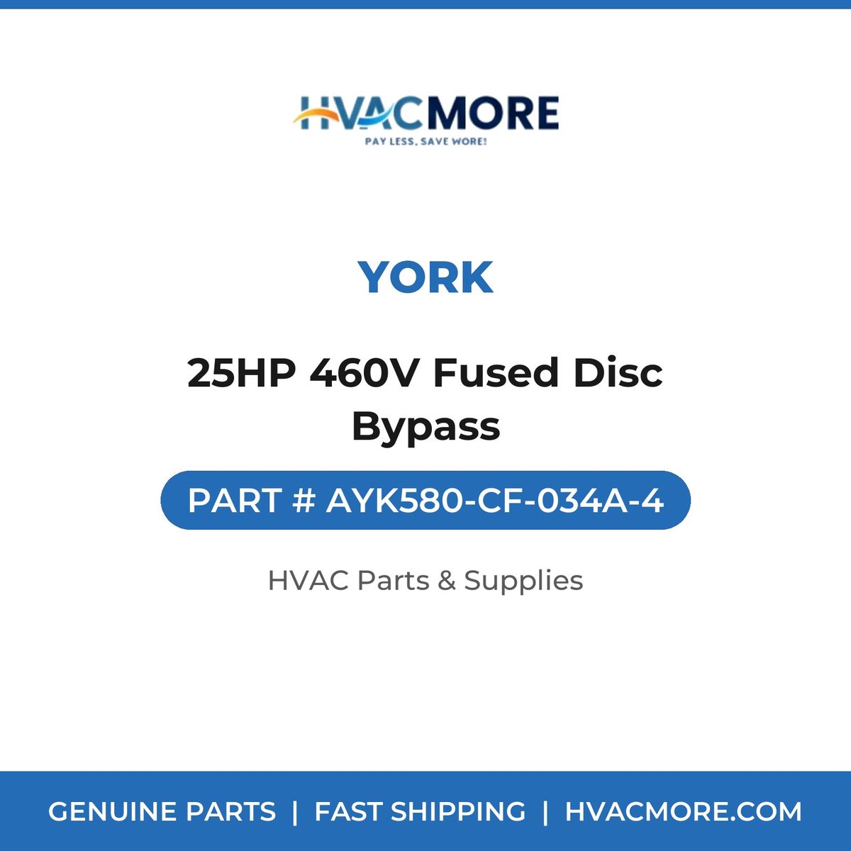 York 25HP 460V Fused Disc Bypass AYK580-CF-034A-4