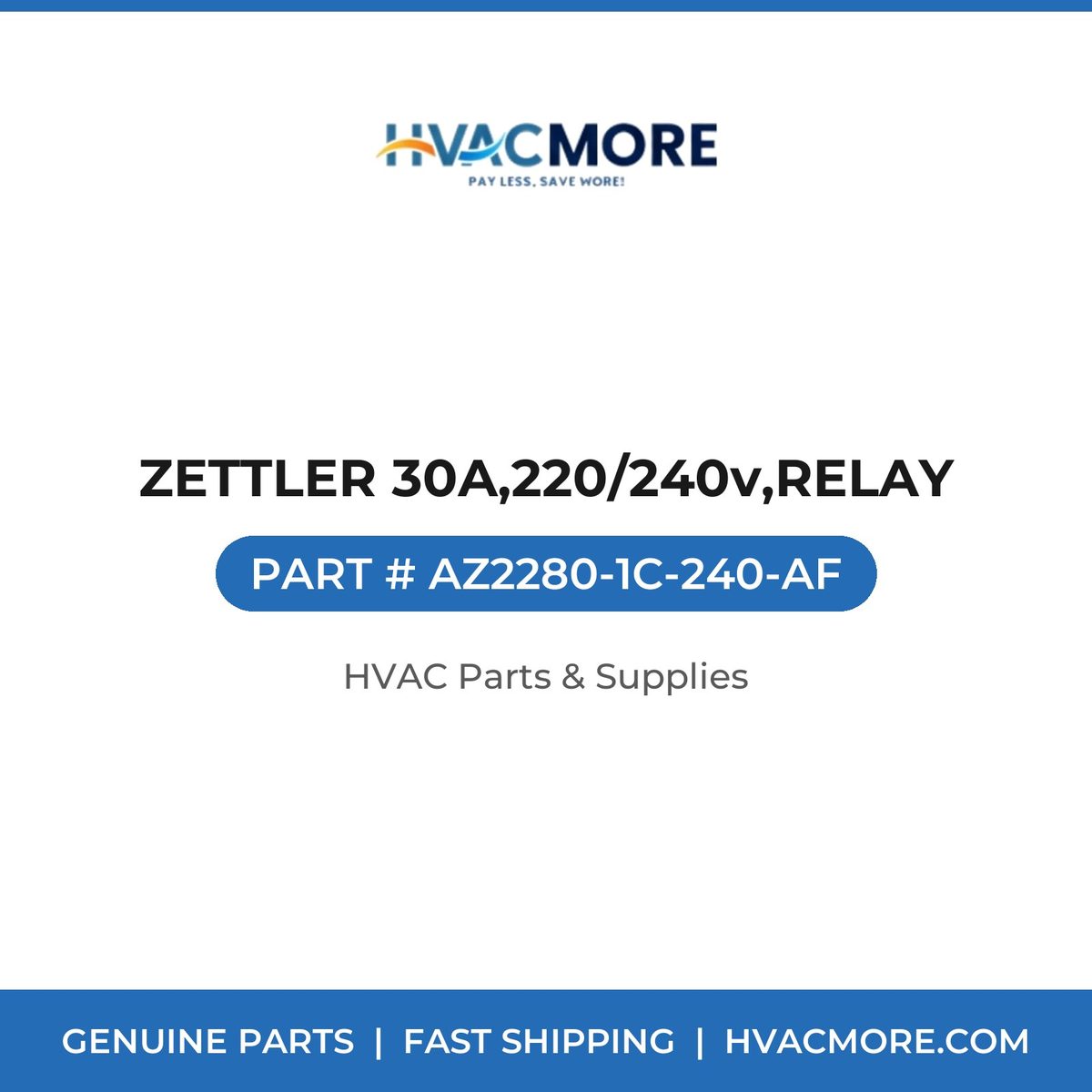 ZETTLER 30A,220/240v,RELAY AZ2280-1C-240-AF