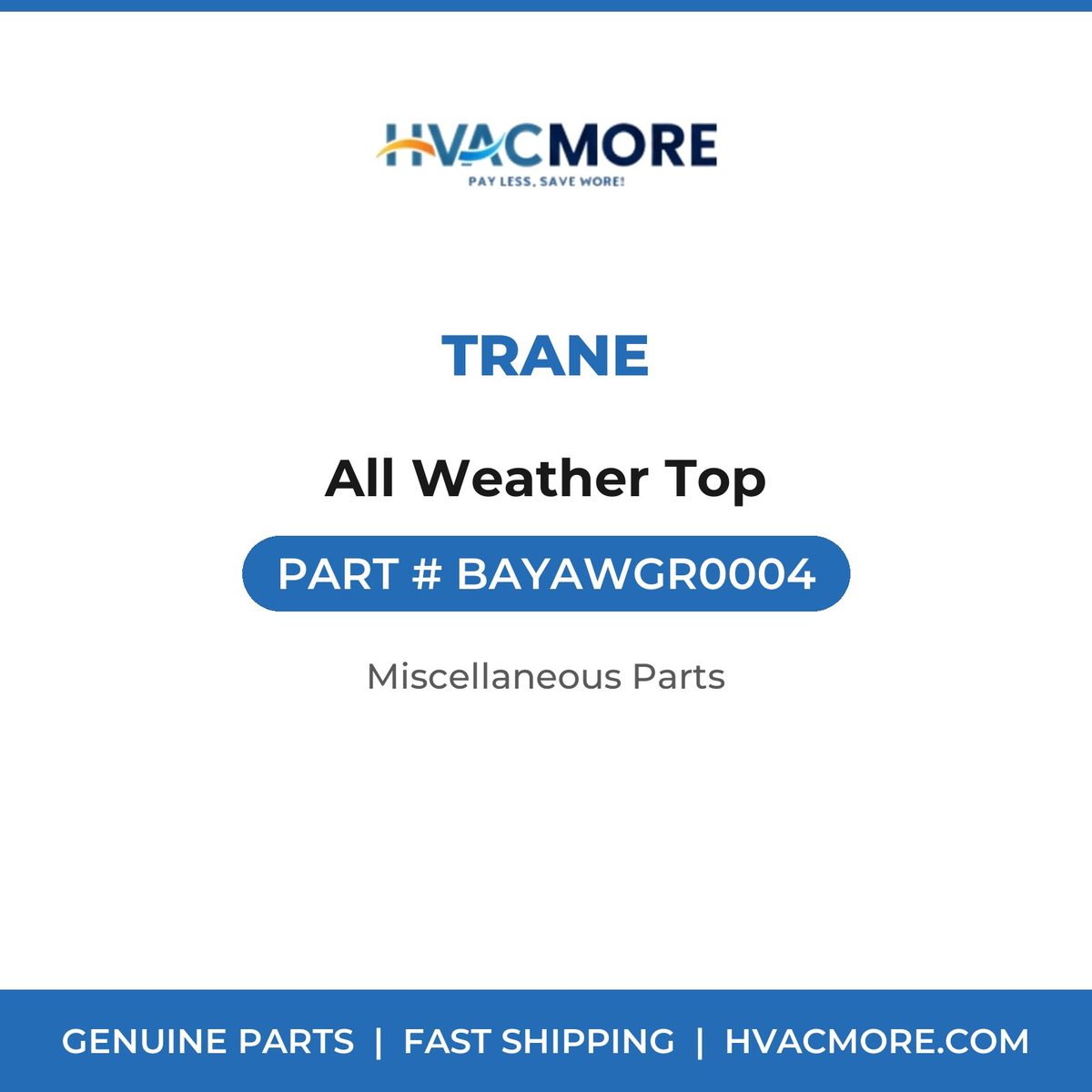 Trane All Weather Top BAYAWGR0004