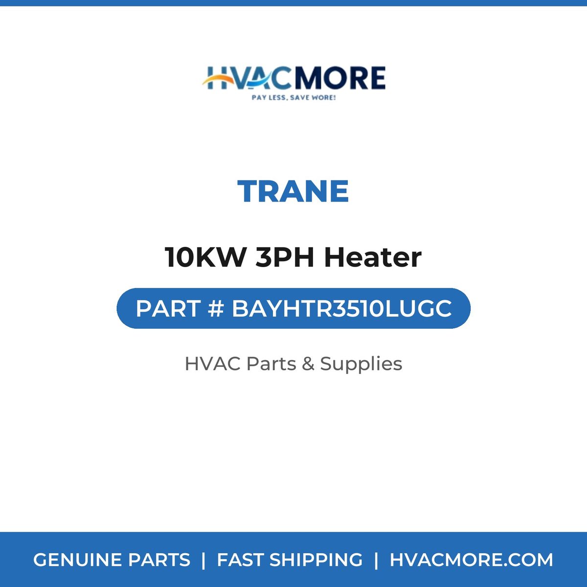 Trane 10KW 3PH Heater BAYHTR3510LUGC