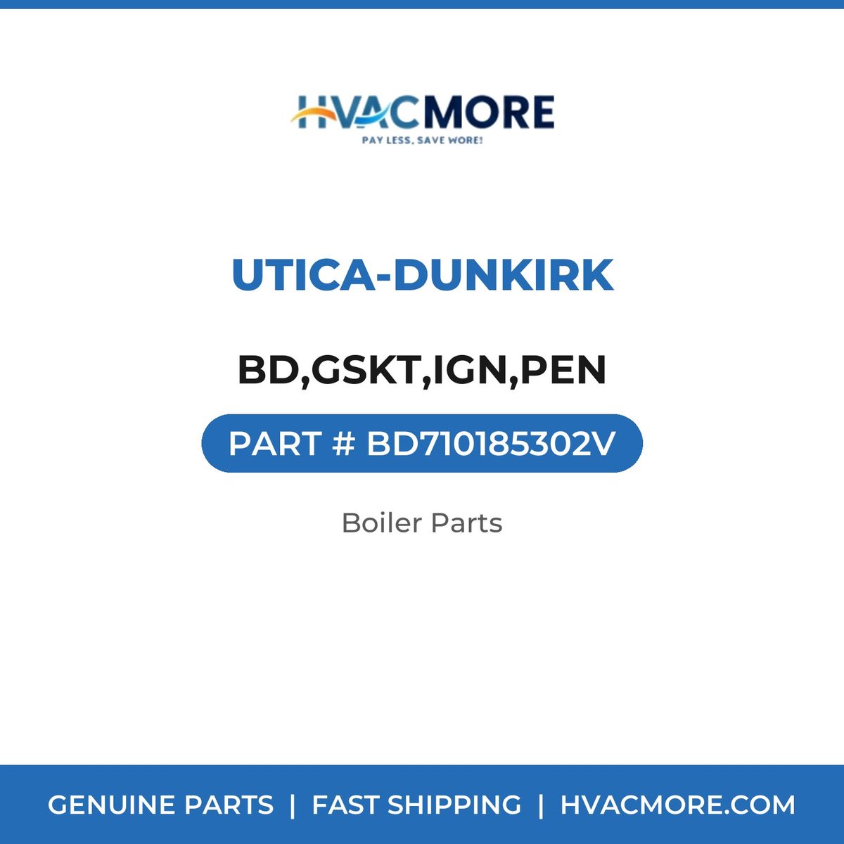 Utica-Dunkirk BD,GSKT,IGN,PEN BD710185302V