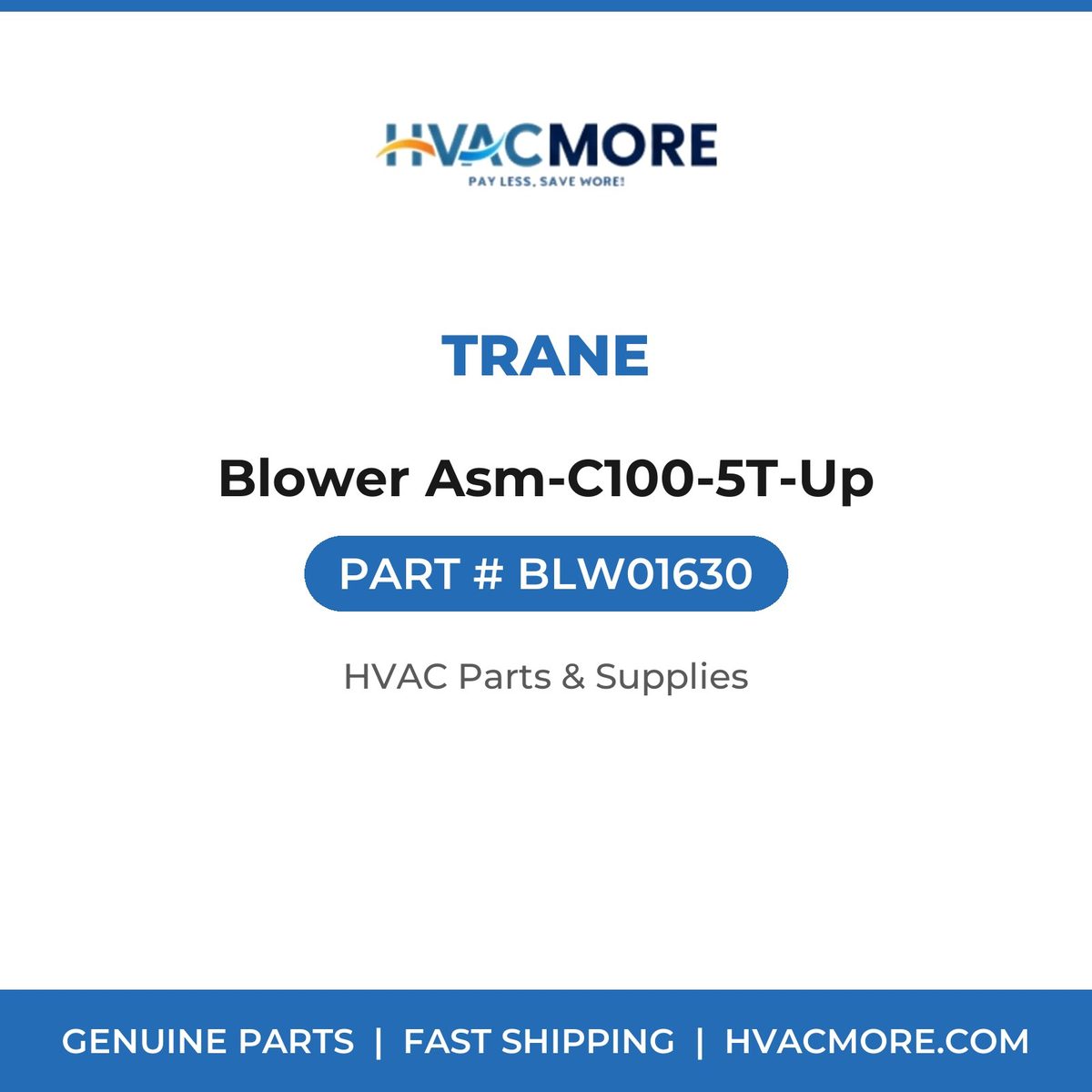 Trane Blower Asm-C100-5T-Up BLW01630