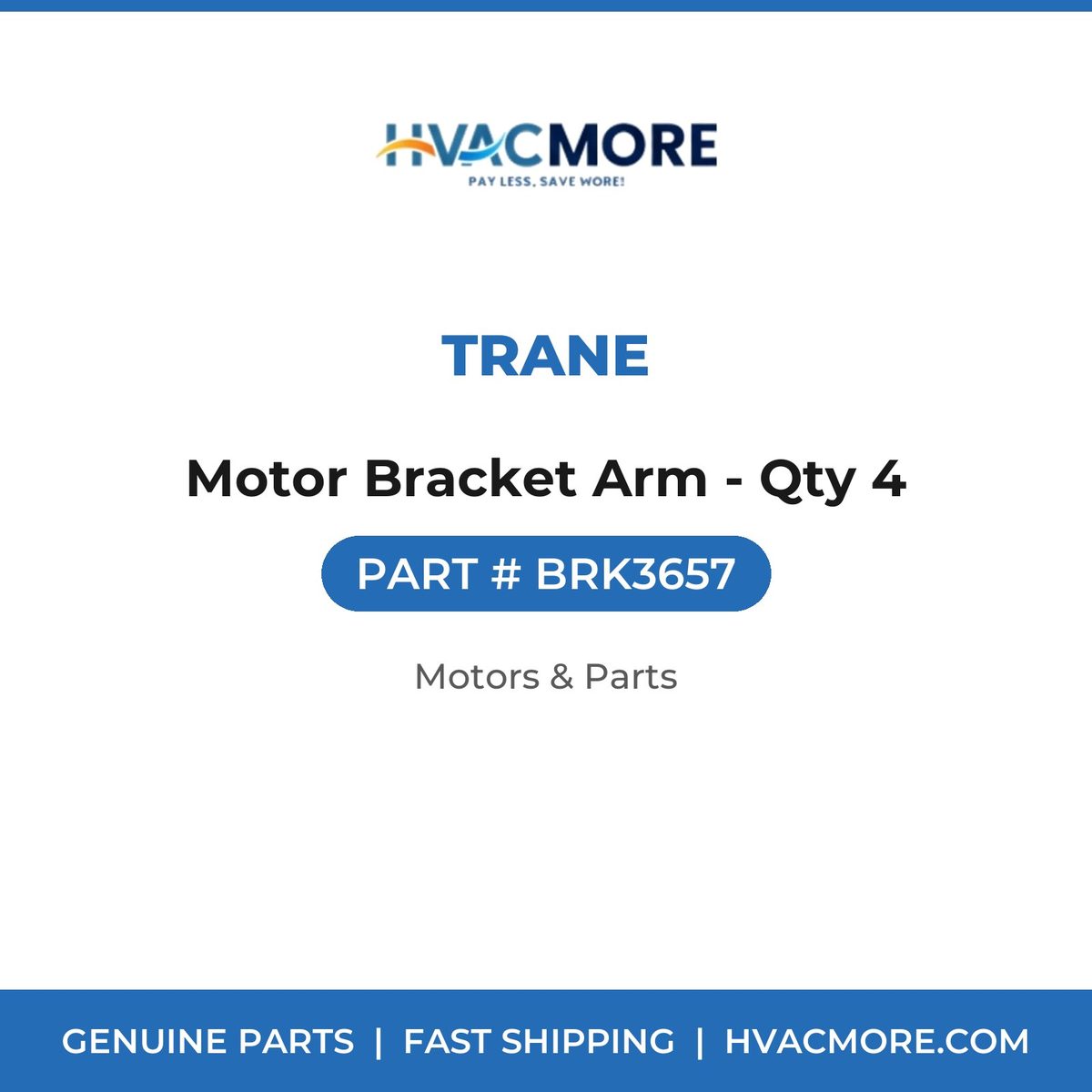 Trane Motor Bracket Arm - Qty 4 BRK3657