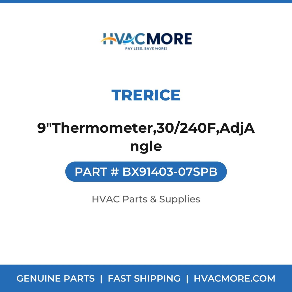 Trerice 9"Thermometer,30/240F,AdjAngle BX91403-07SPB