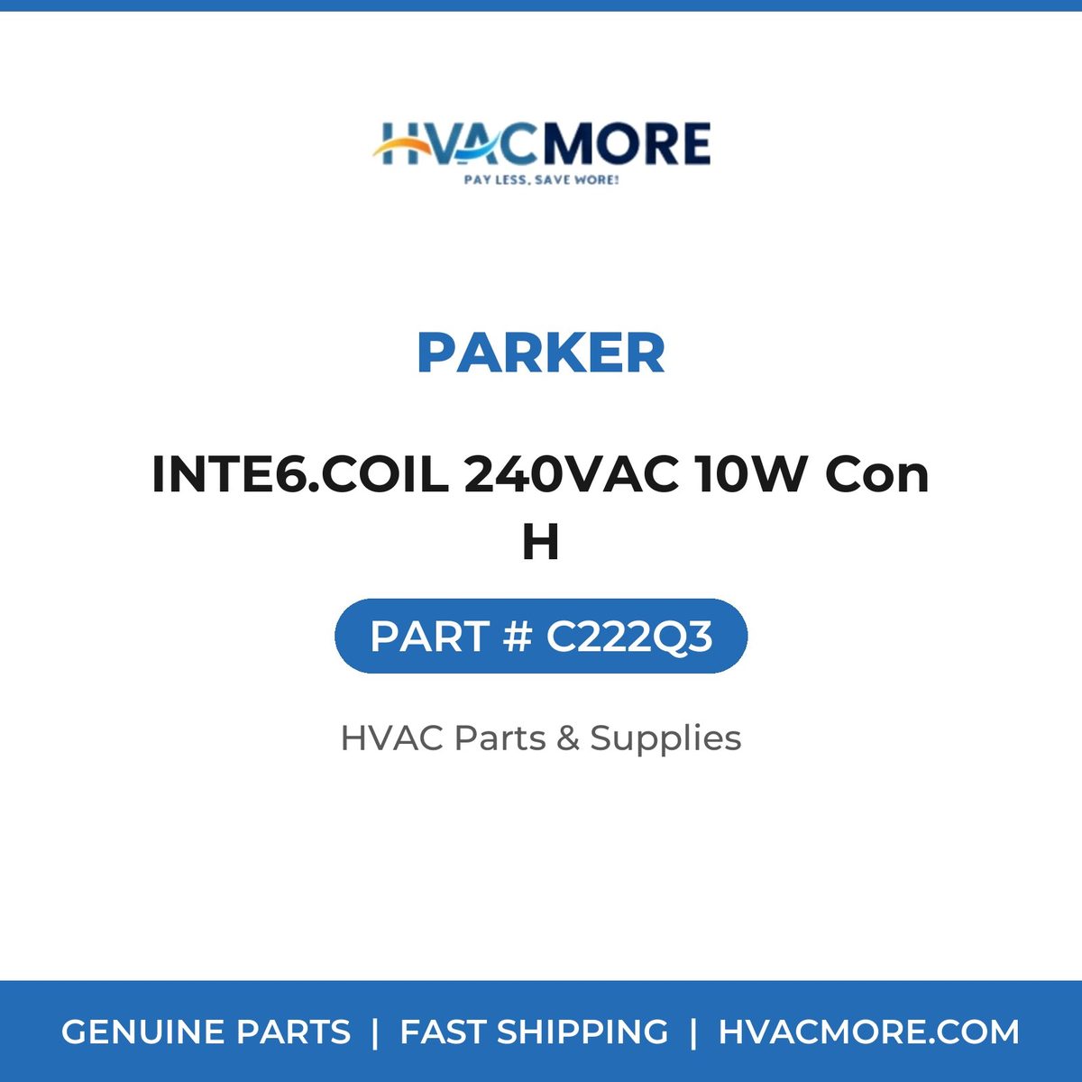 Parker INTE6.COIL 240VAC 10W Con H C222Q3