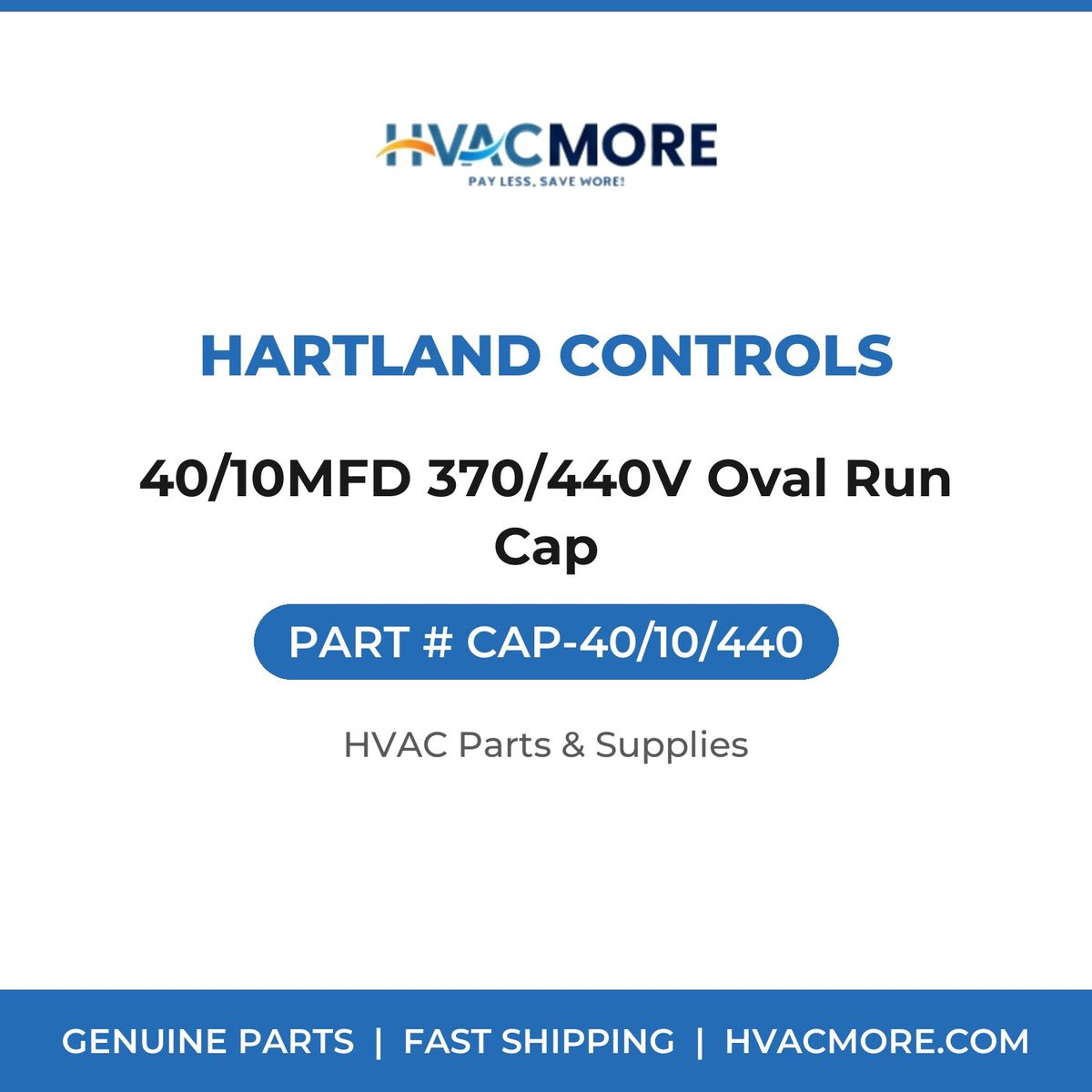 Hartland Controls 40/10MFD 370/440V Oval Run Cap CAP-40/10/440