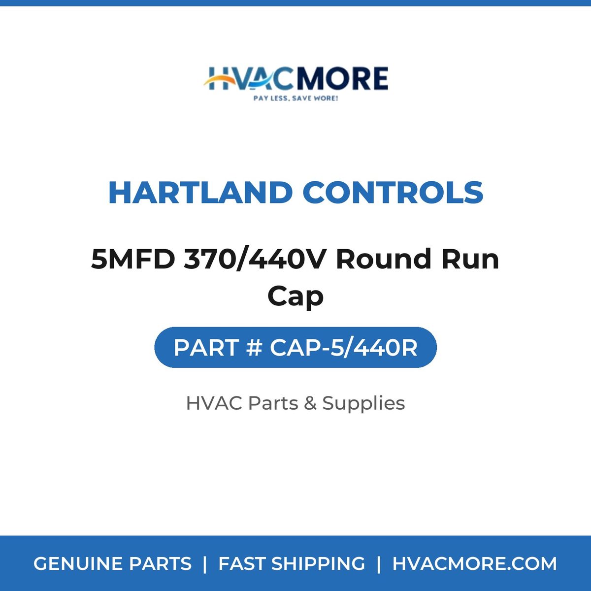 Hartland Controls 5MFD 370/440V Round Run Cap CAP-5/440R