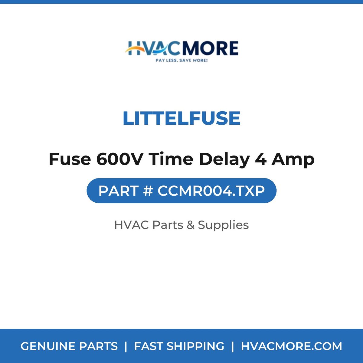 Littelfuse Fuse 600V Time Delay 4 Amp CCMR004.TXP