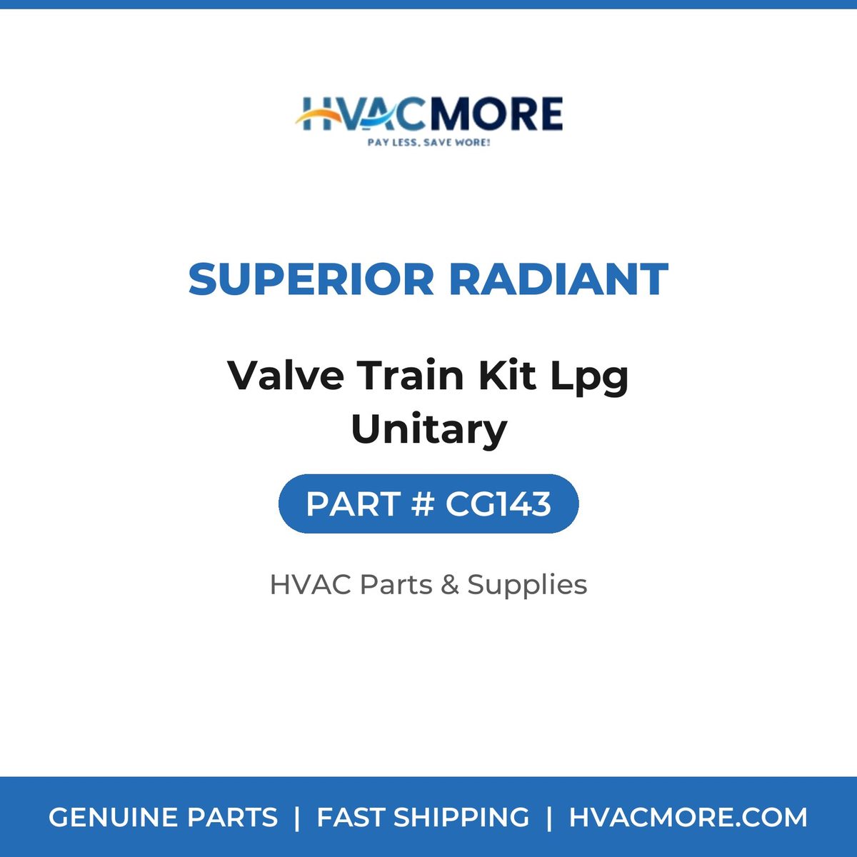 Superior Radiant Valve Train Kit Lpg Unitary CG143