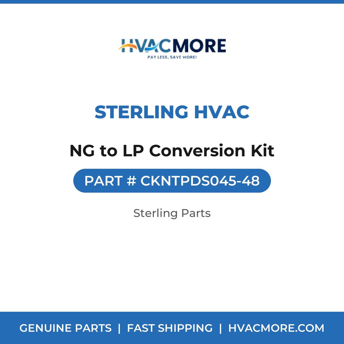 Sterling HVAC NG to LP Conversion Kit CKNTPDS045-48