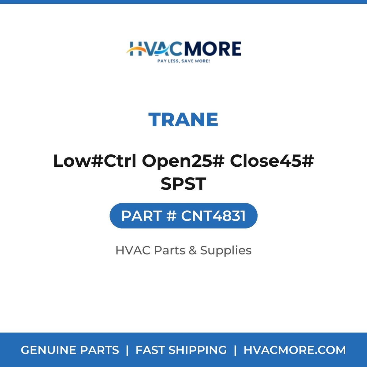 Trane Low#Ctrl Open25# Close45# SPST CNT4831