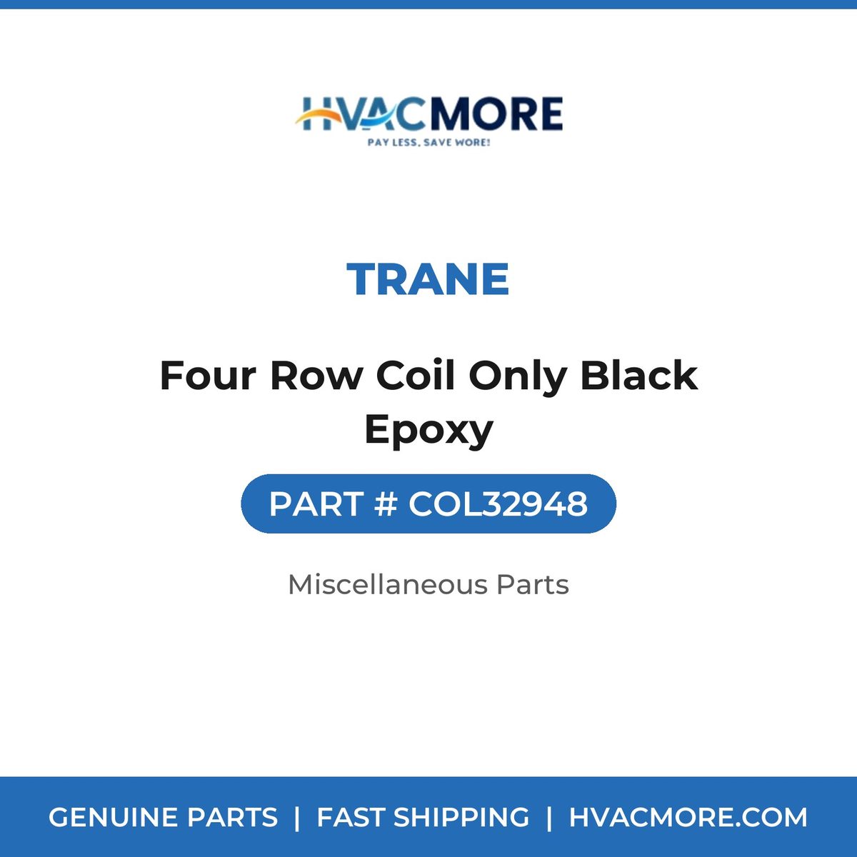 Trane Four Row Coil Only Black Epoxy COL32948