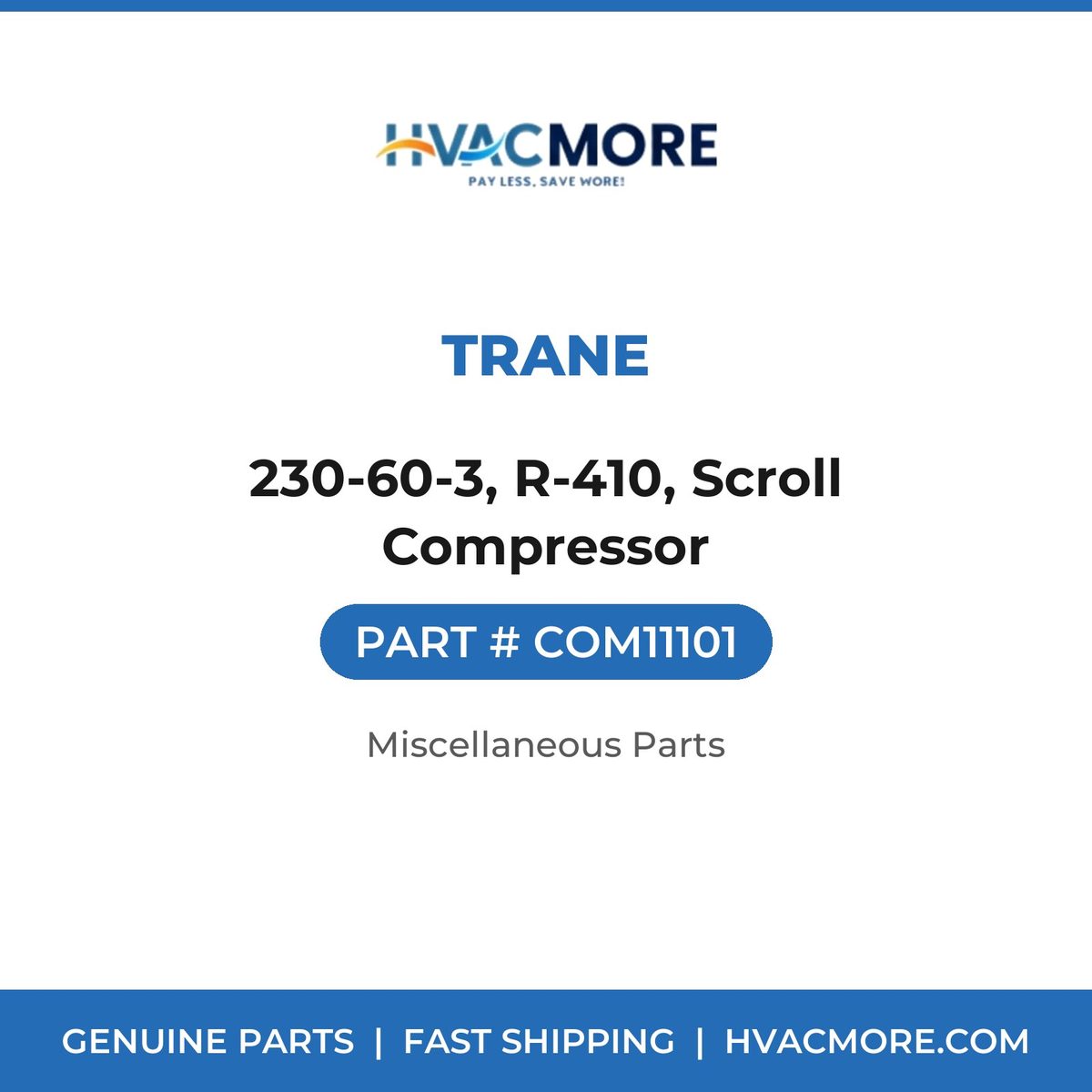 Trane 230-60-3, R-410, Scroll Compressor COM11101