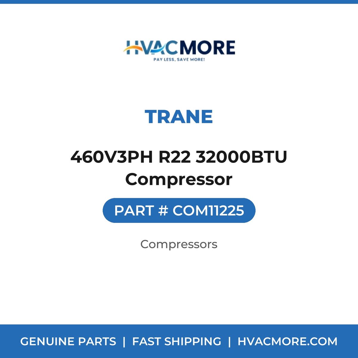 Trane 460V3PH R22 32000BTU Compressor COM11225