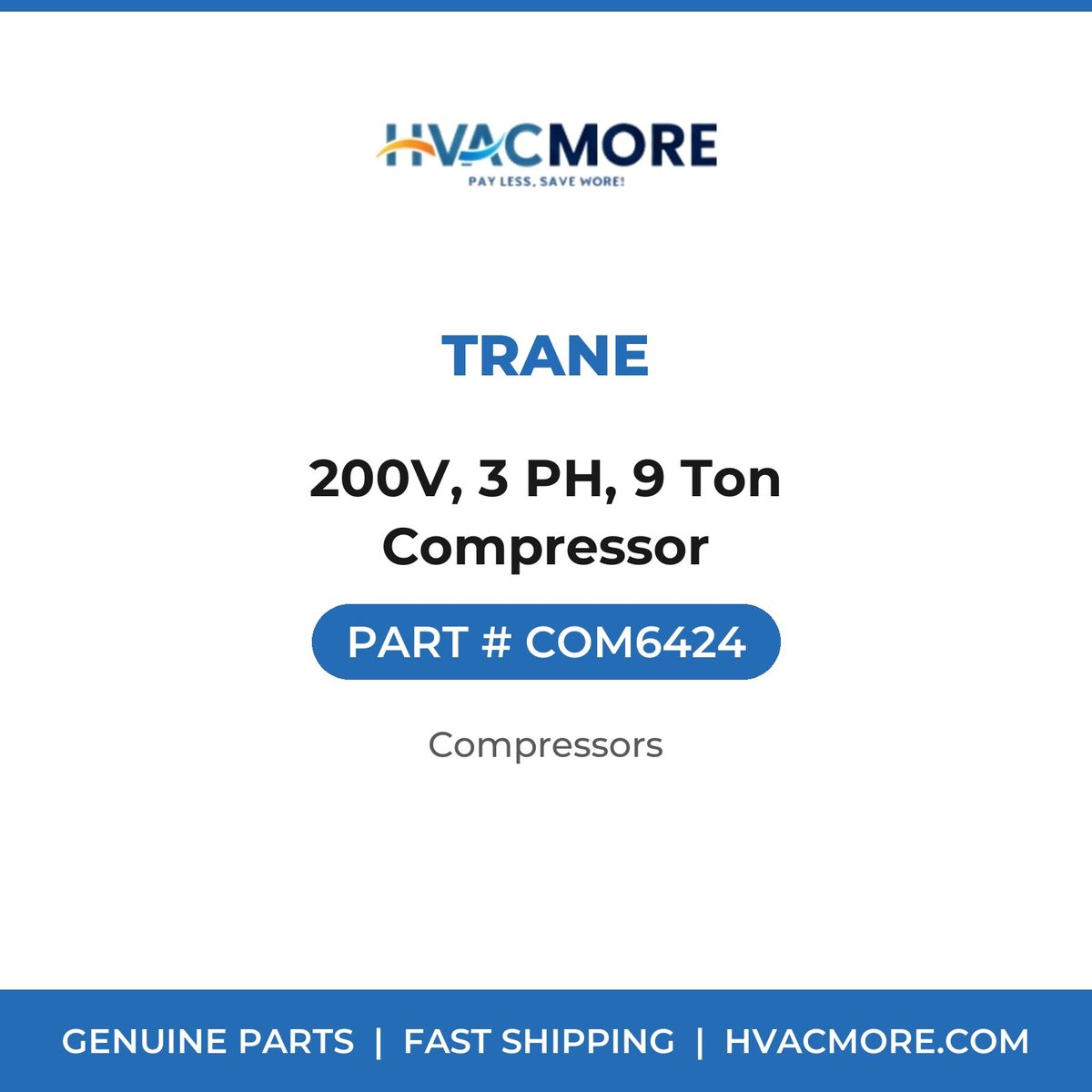 Trane 200V, 3 PH, 9 Ton Compressor COM6424
