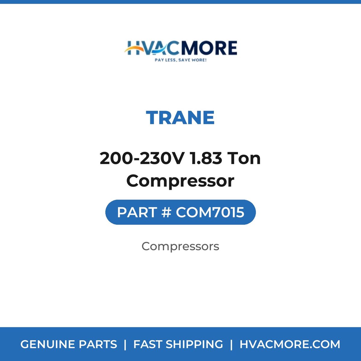 Trane 200-230V 1.83 Ton Compressor COM7015
