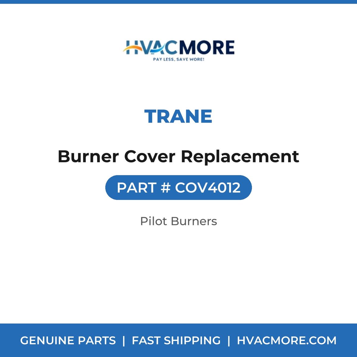Trane Burner Cover Replacement COV4012