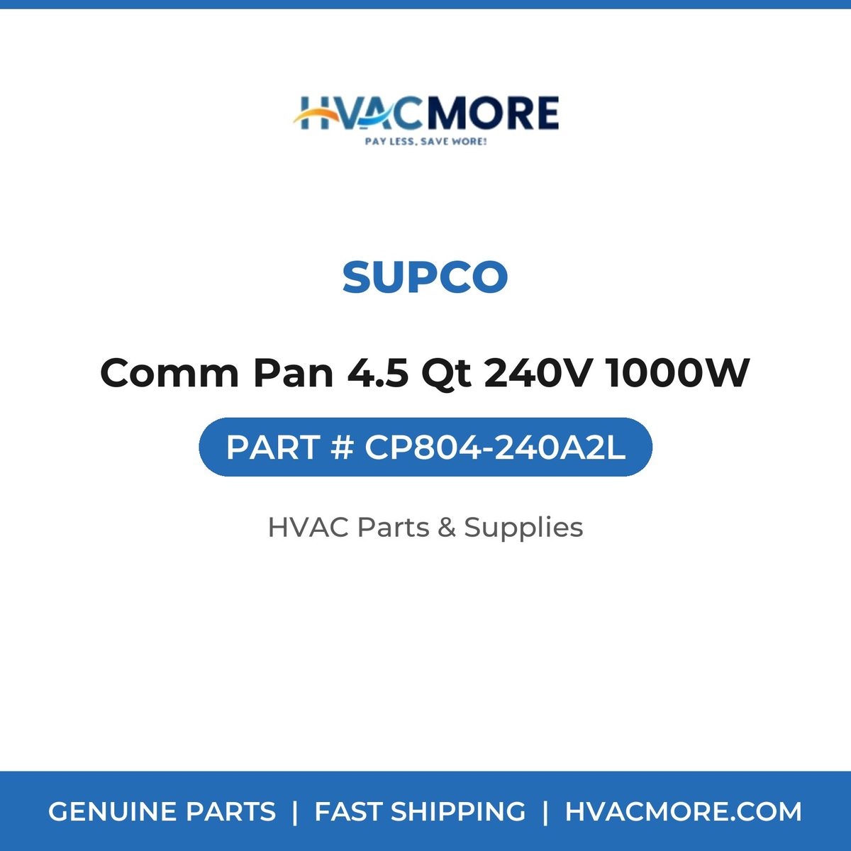 Supco Comm Pan 4.5 Qt 240V 1000W CP804-240A2L