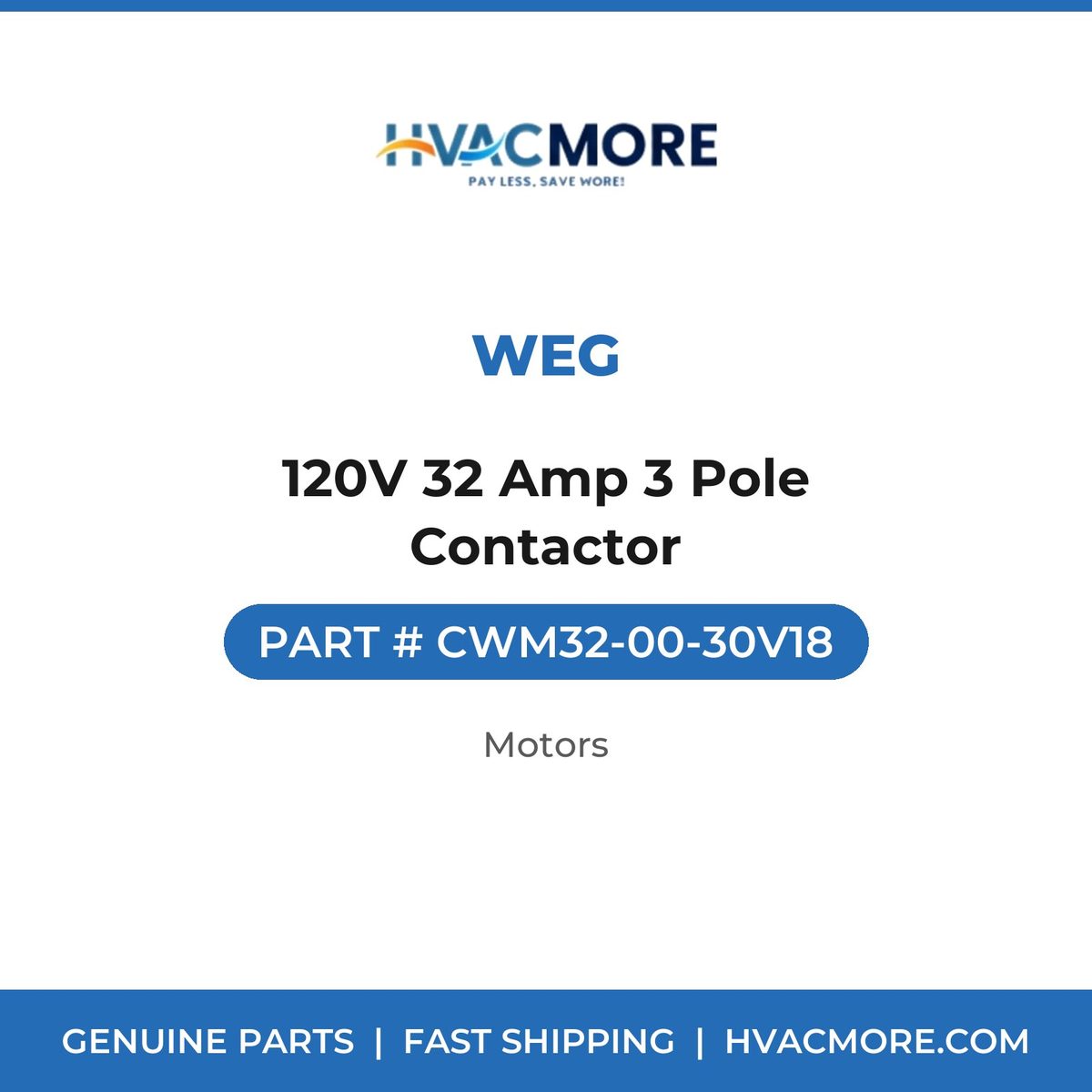 WEG 120V 32 Amp 3 Pole Contactor CWM32-00-30V18