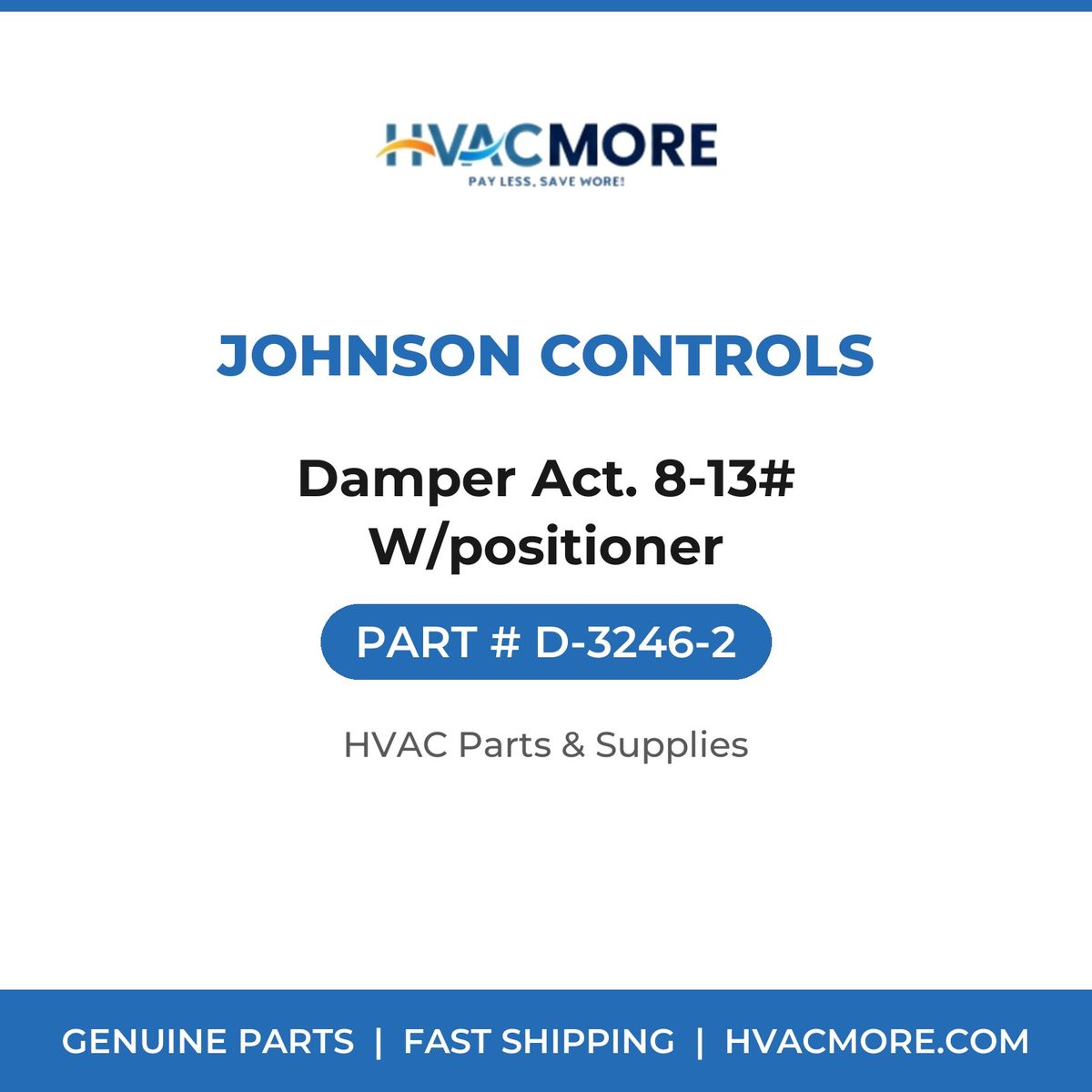Johnson Controls Damper Act. 8-13# W/positioner D-3246-2