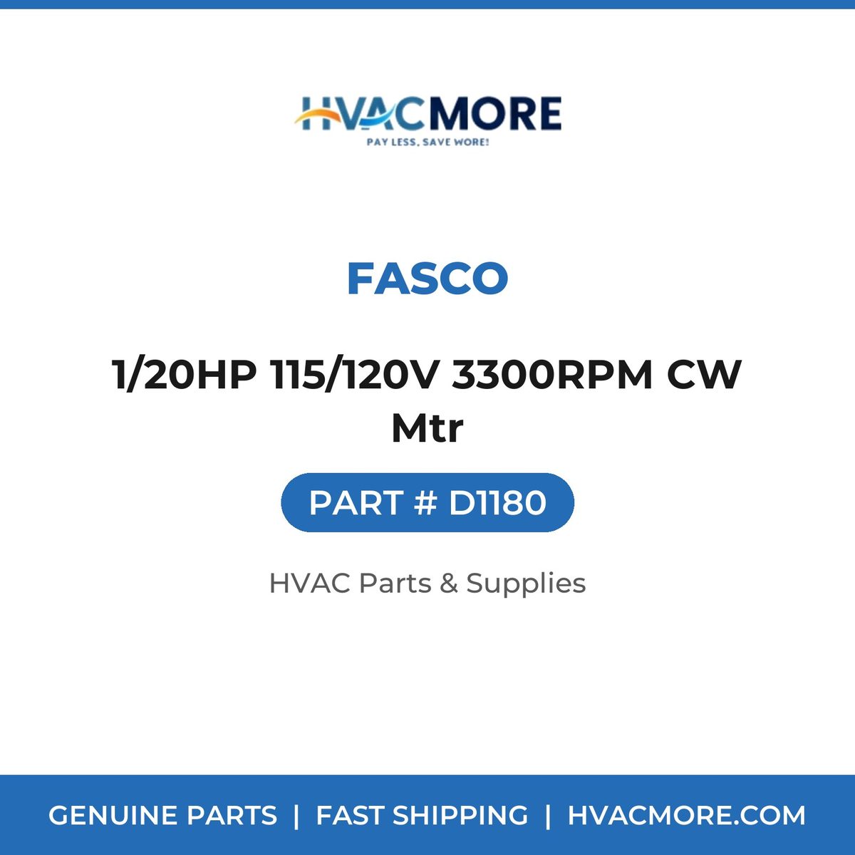 Fasco 1/20HP 115/120V 3300RPM CW Mtr D1180
