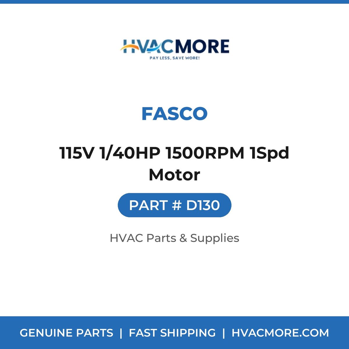 Fasco 115V 1/40HP 1500RPM 1Spd Motor D130