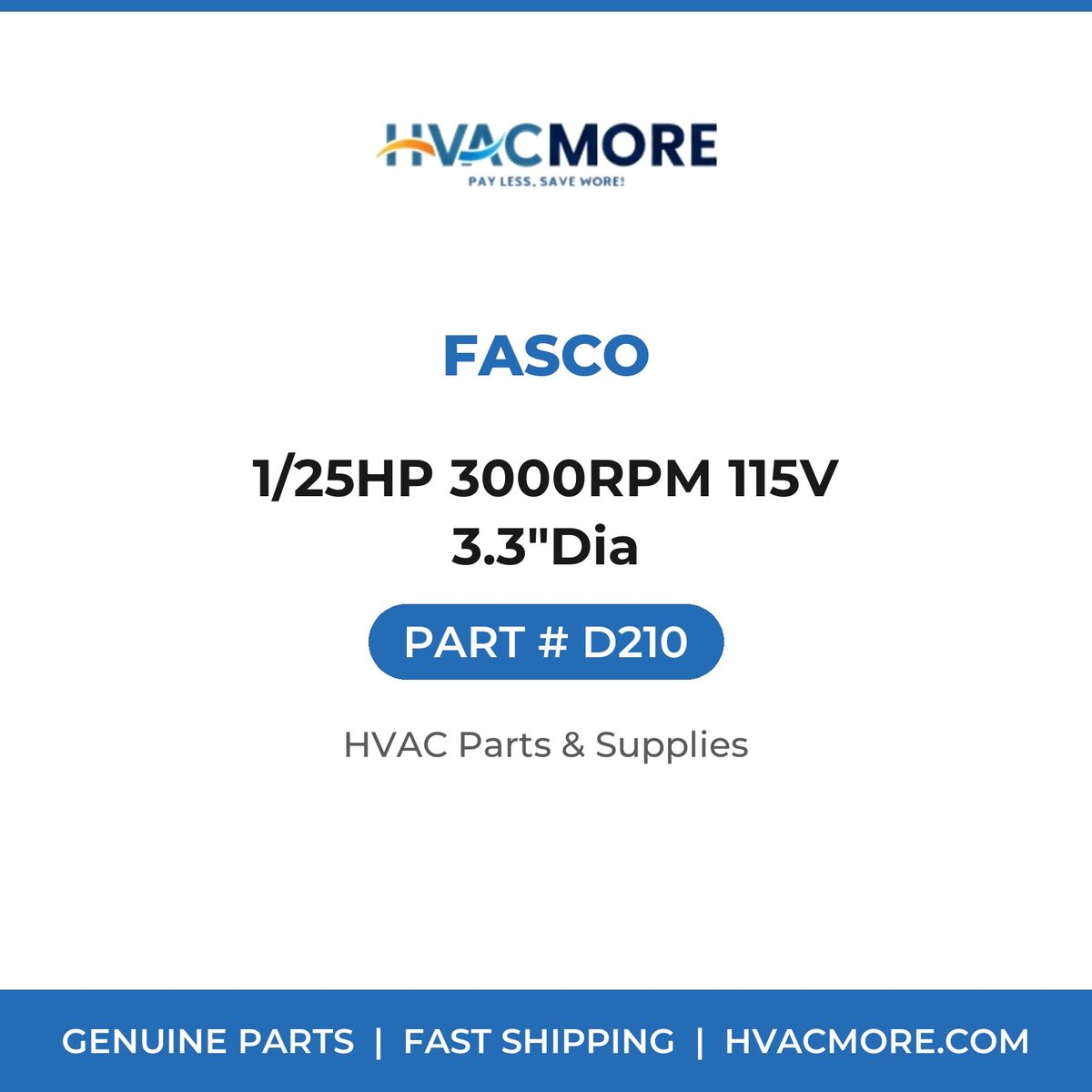Fasco 1/25HP 3000RPM 115V 3.3"Dia D210