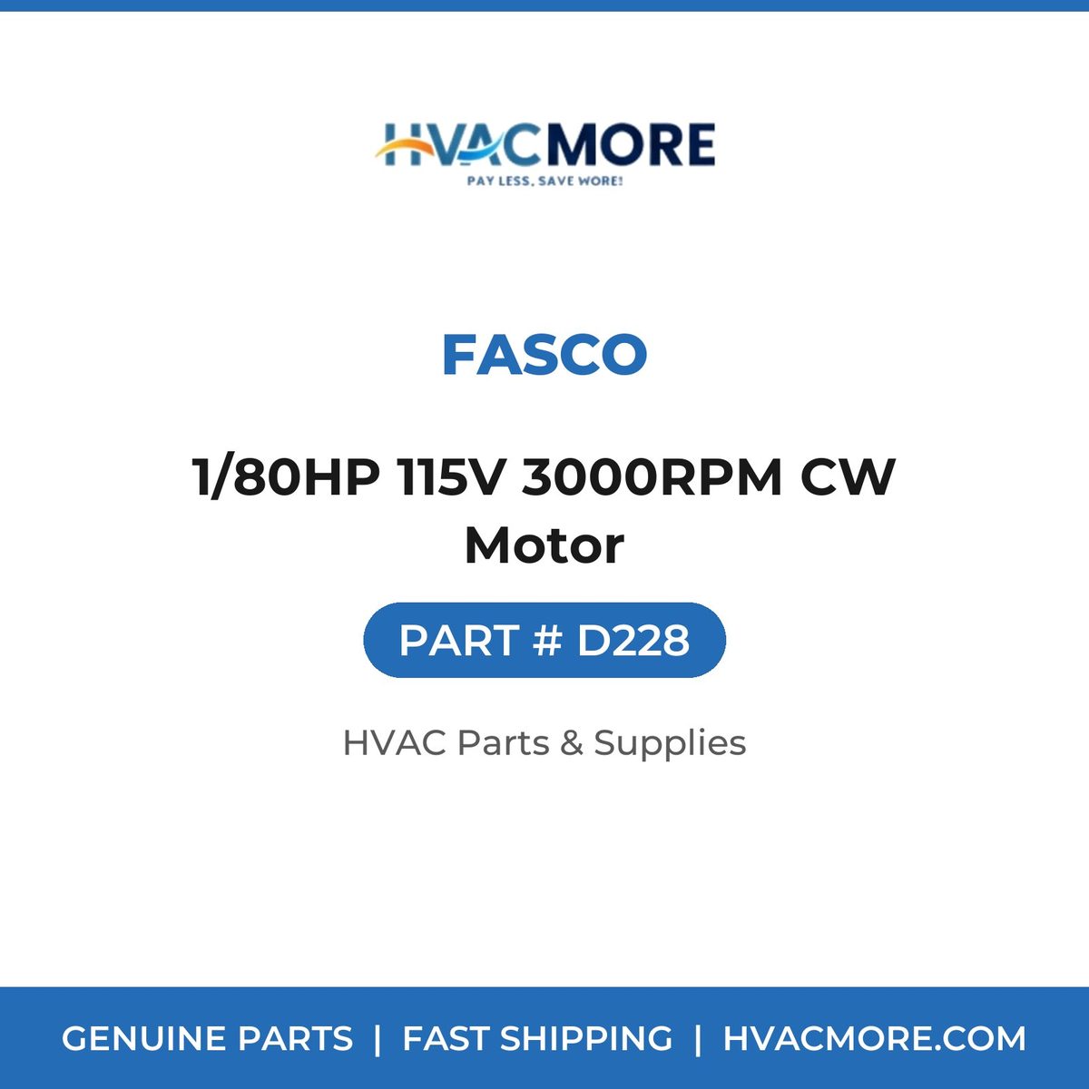 Fasco 1/80HP 115V 3000RPM CW Motor D228