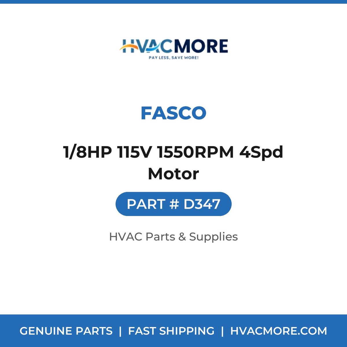 Fasco 1/8HP 115V 1550RPM 4Spd Motor D347
