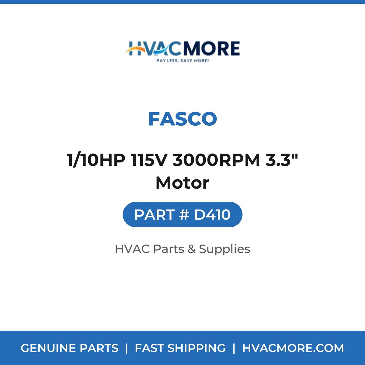 Fasco 1/10HP 115V 3000RPM 3.3" Motor D410