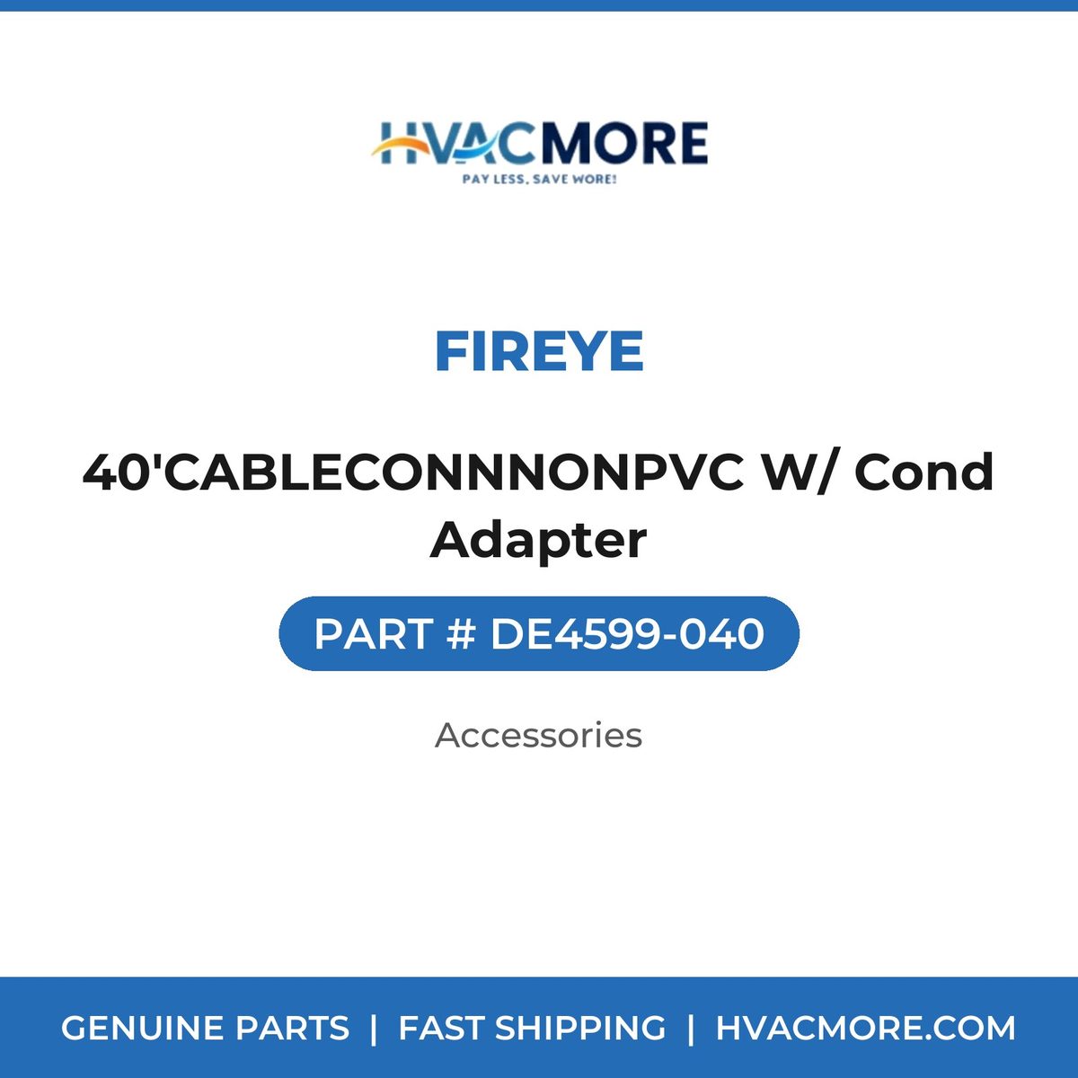 Fireye 40'CABLECONNNONPVC W/ Cond Adapter DE4599-040
