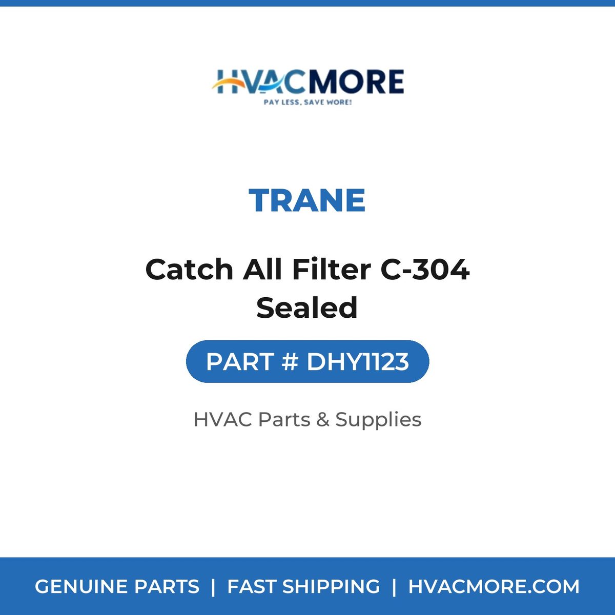 Trane Catch All Filter C-304 Sealed DHY1123