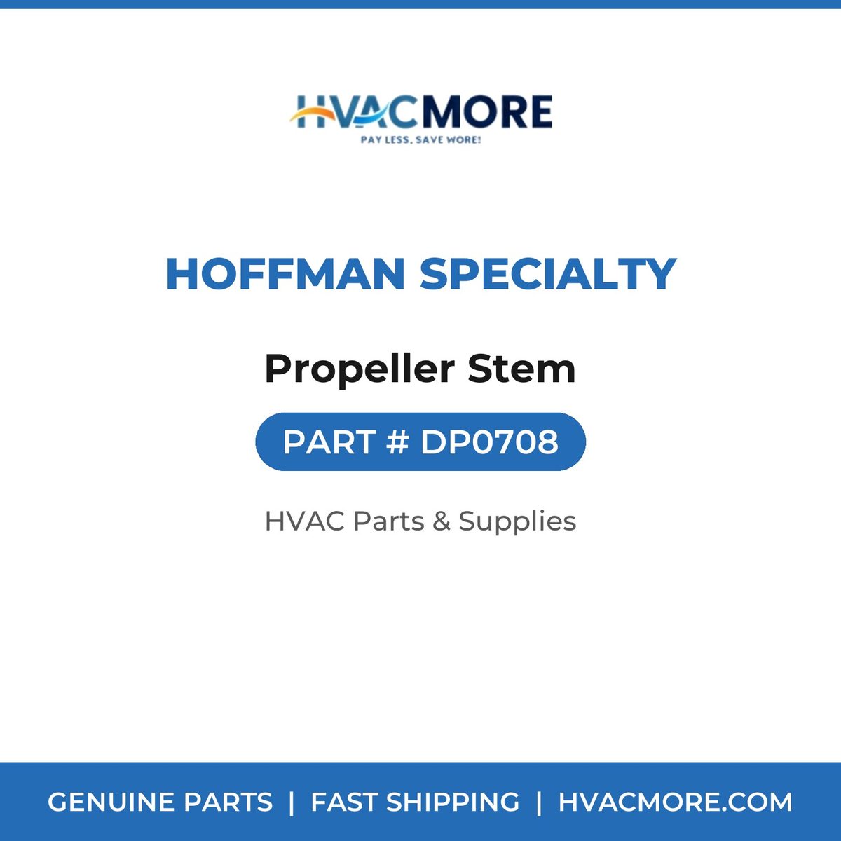 Hoffman Specialty Propeller Stem DP0708